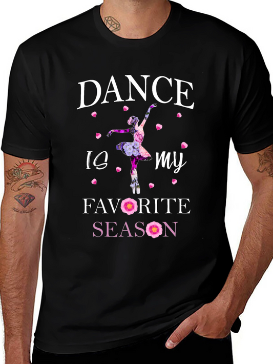 Dance is My Favorite Season Graphic Tee