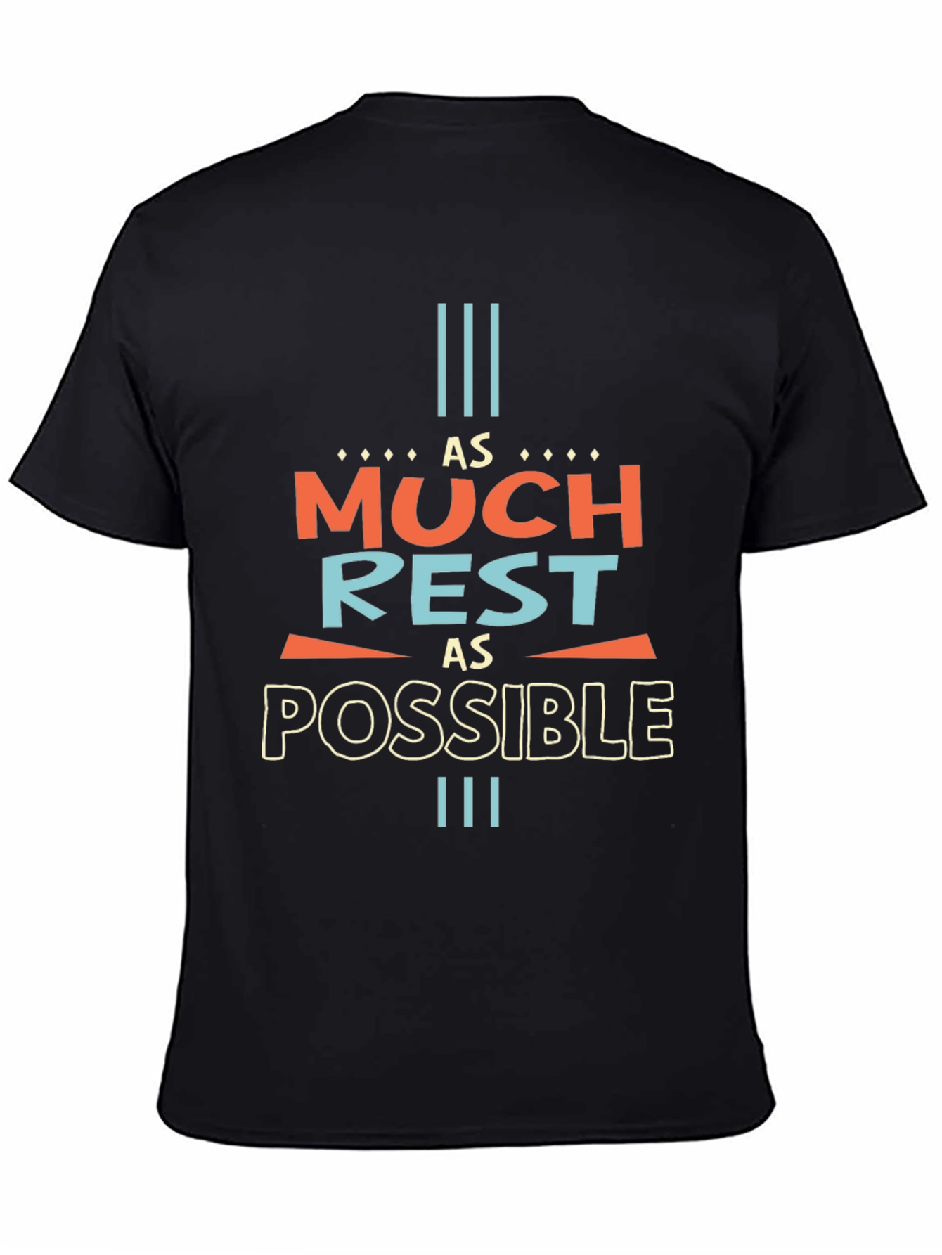 As Much Rest As Possible Graphic Tee - Unisex
