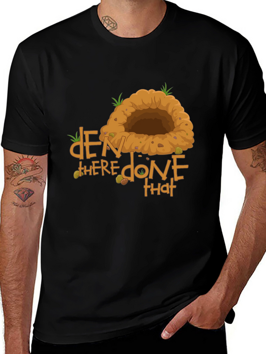 Den There Done That Graphic T-Shirt