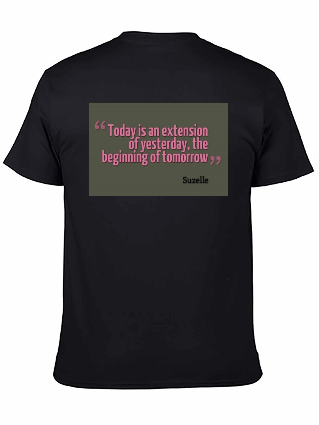 Inspirational Quote Graphic T-Shirt - Today is Extension