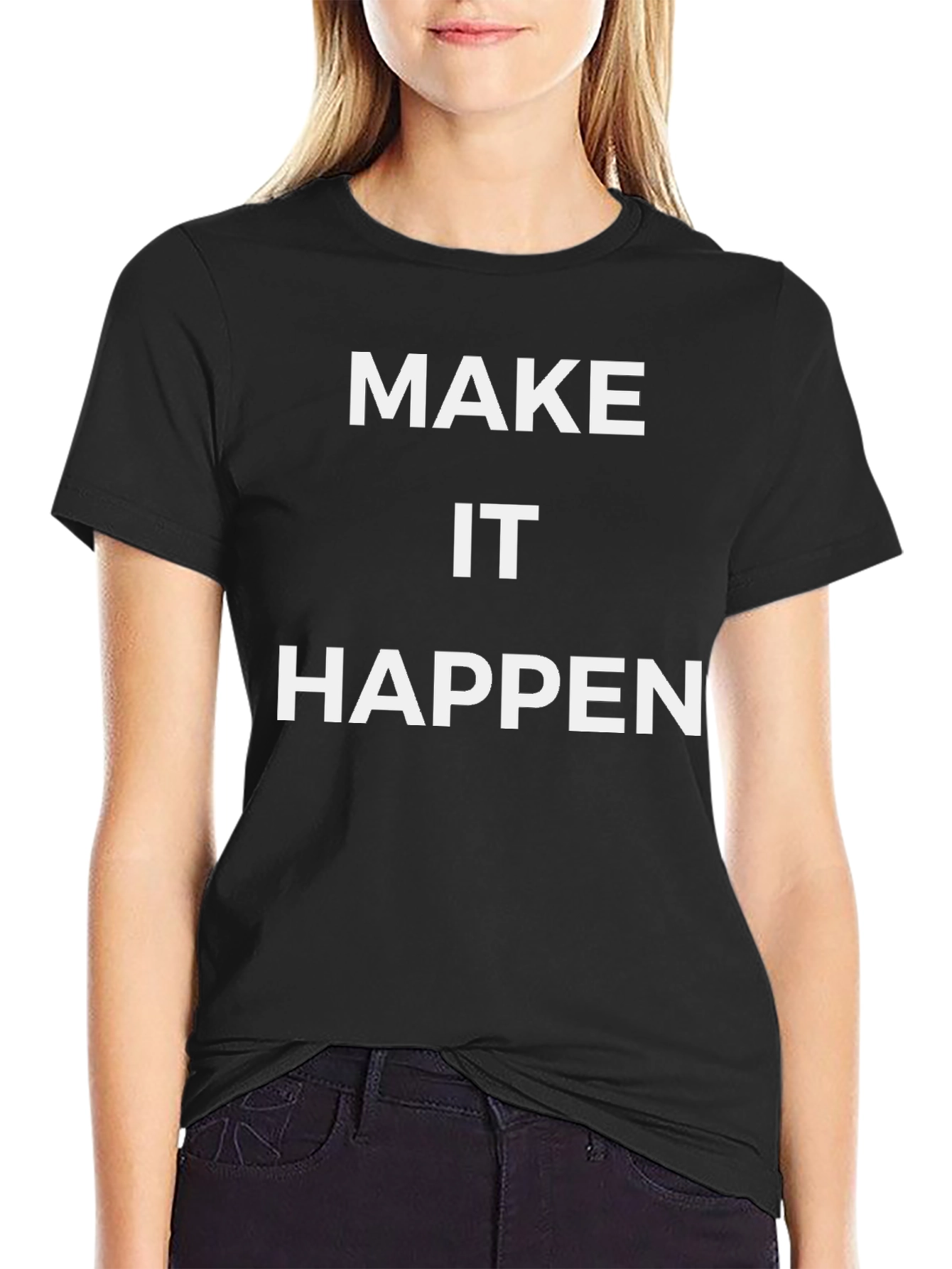 Make It Happen Graphic Tee - Black Cotton T-Shirt