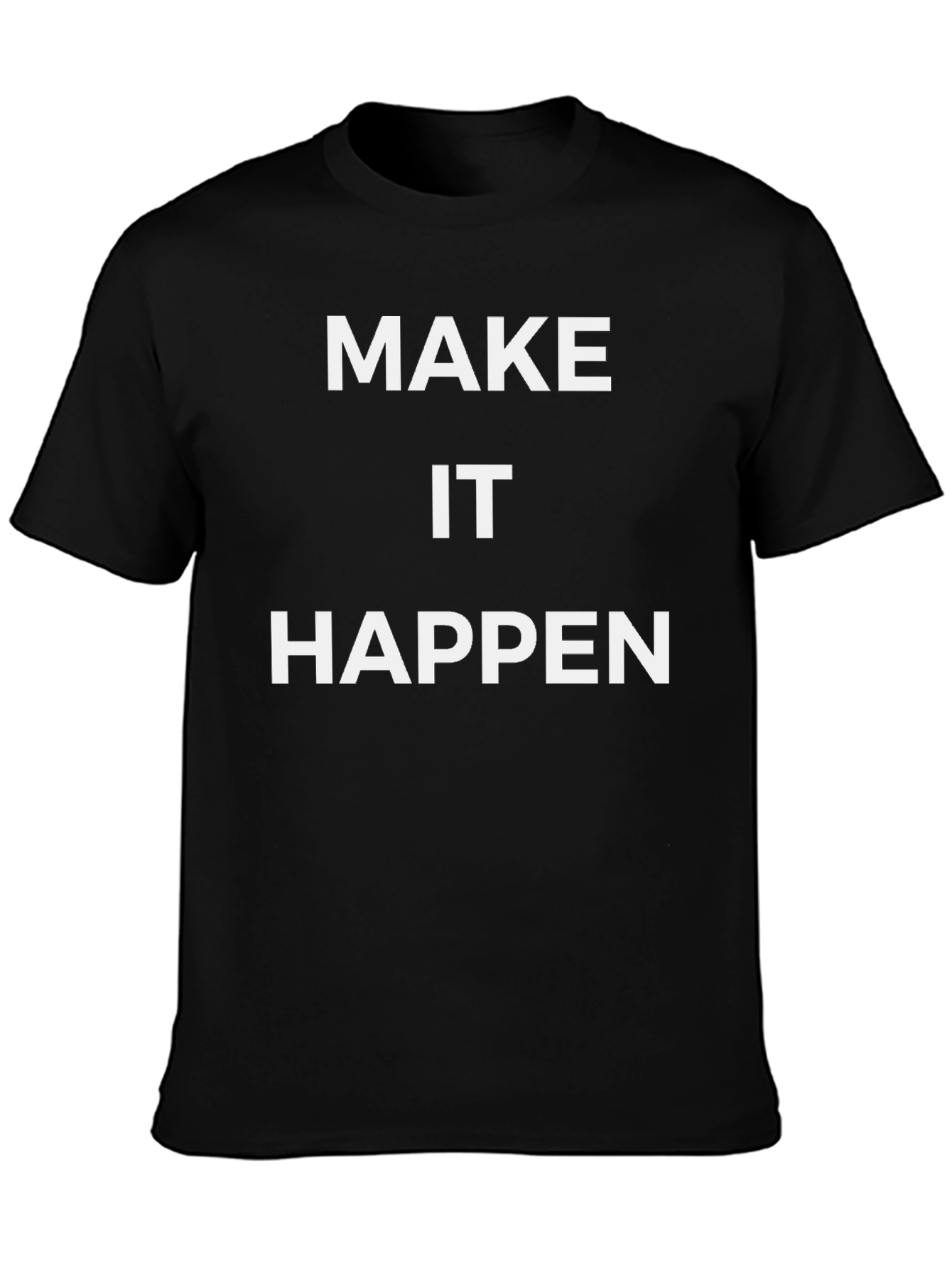 Make It Happen Graphic Tee - Black Cotton T-Shirt