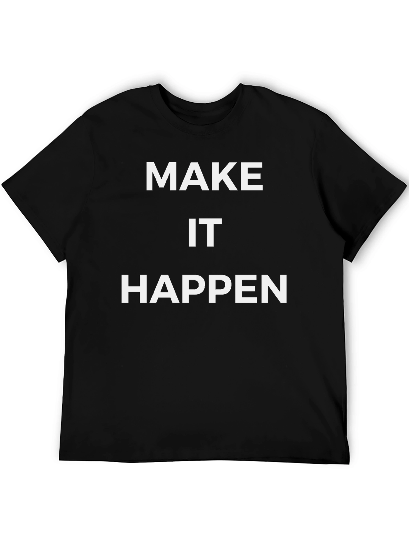 Make It Happen Graphic Tee - Black Cotton T-Shirt