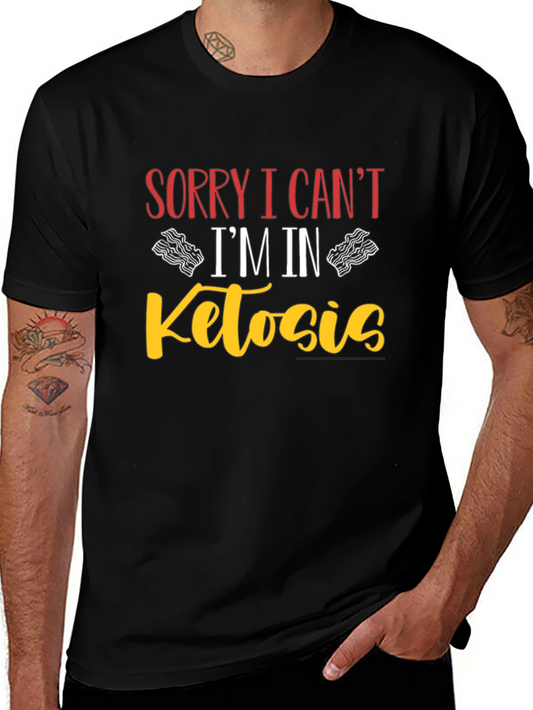 Sorry I Cant Im In Ketosis Black T-Shirt