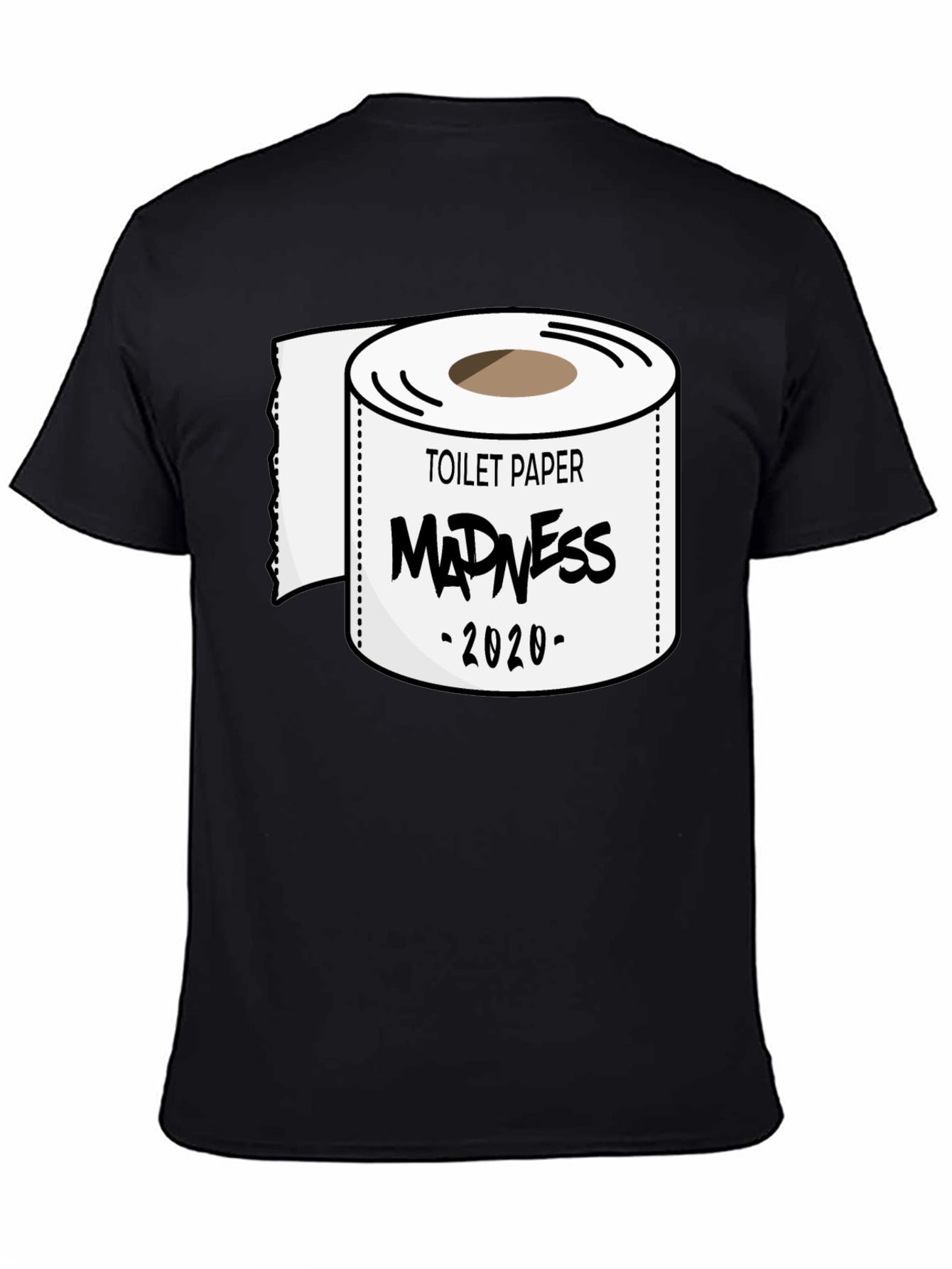 Toilet Paper Madness 2020 Black T-Shirt