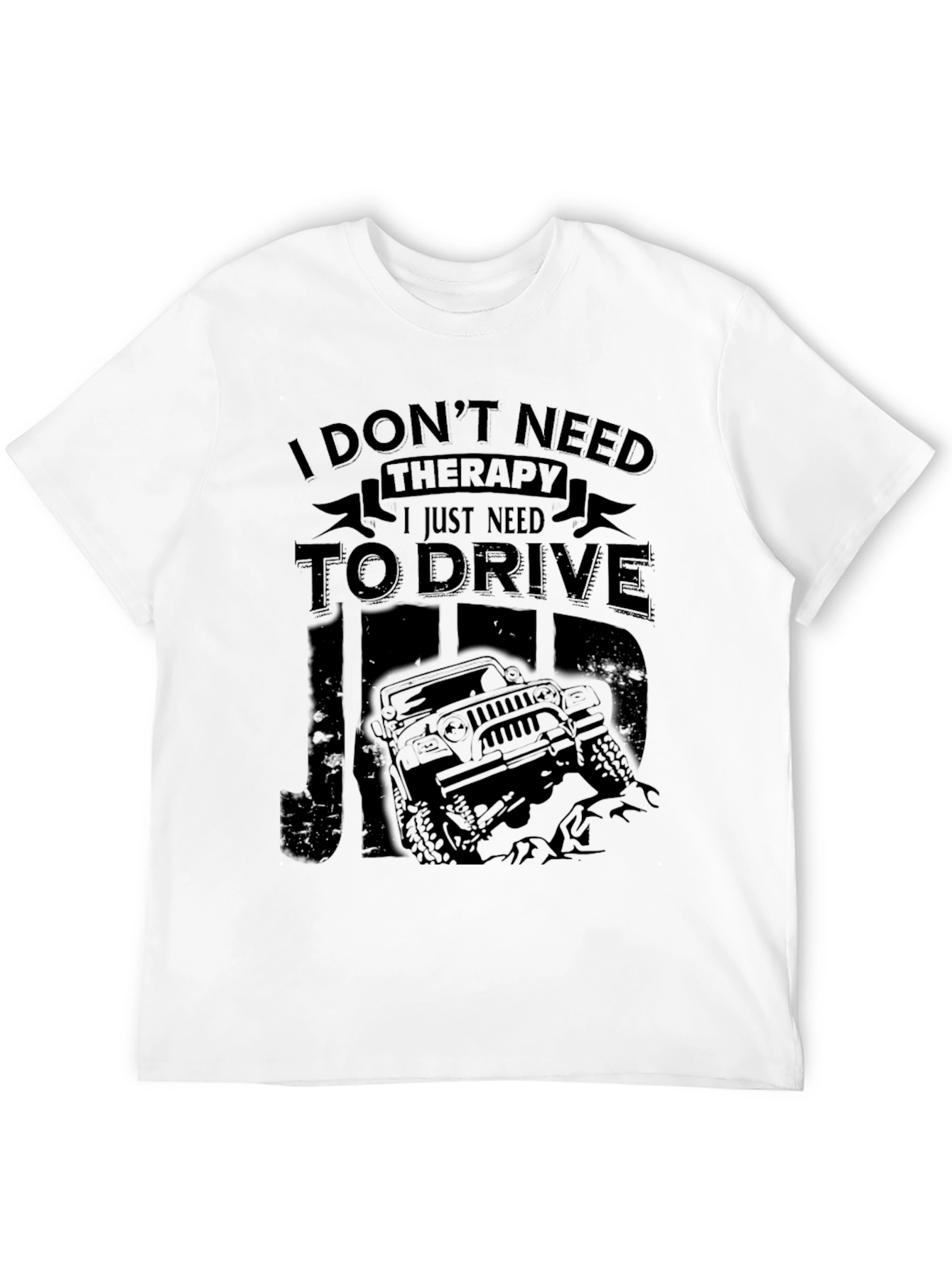 I Just Need to Drive Jeep T-Shirt