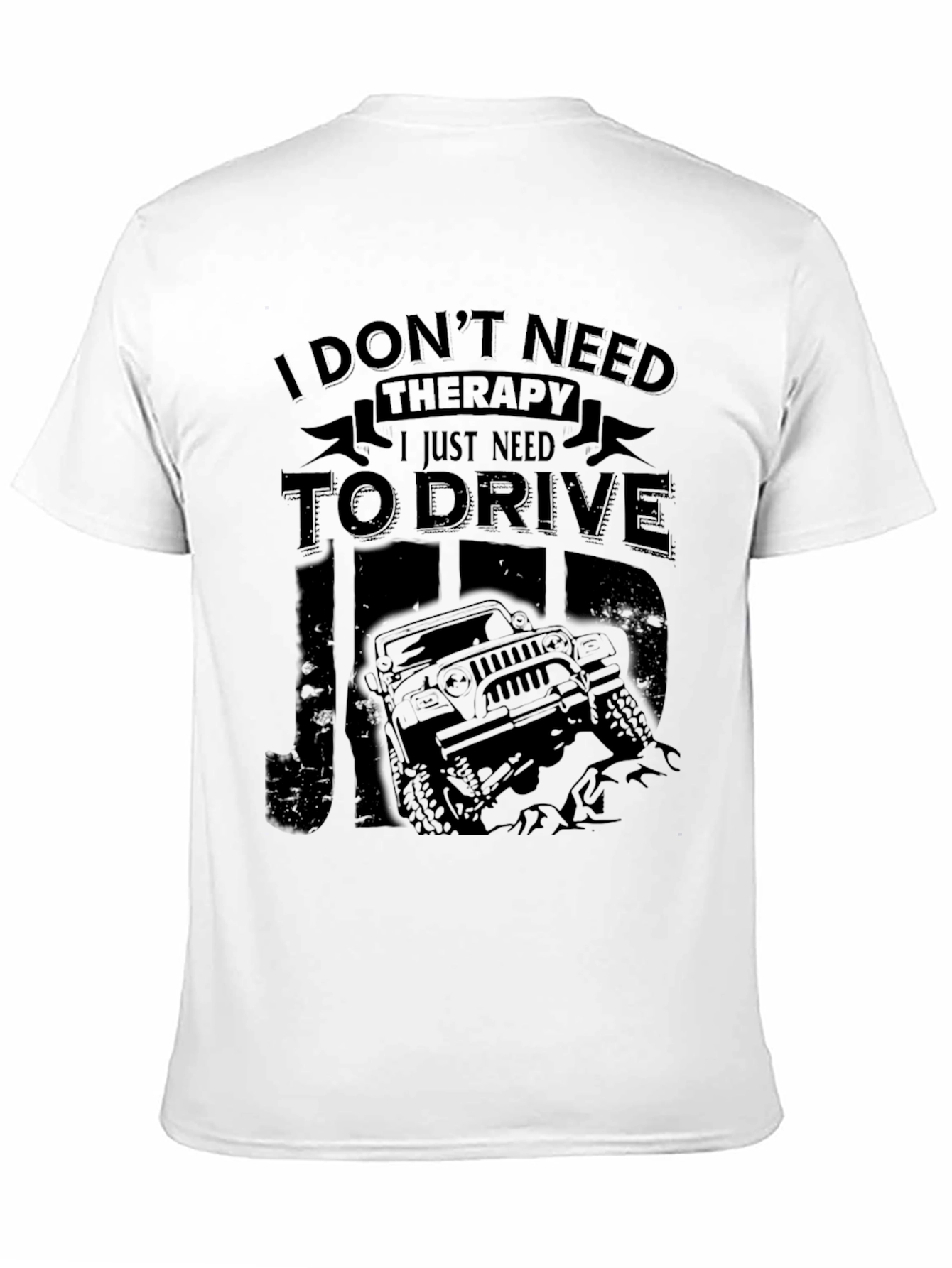 I Just Need to Drive Jeep T-Shirt