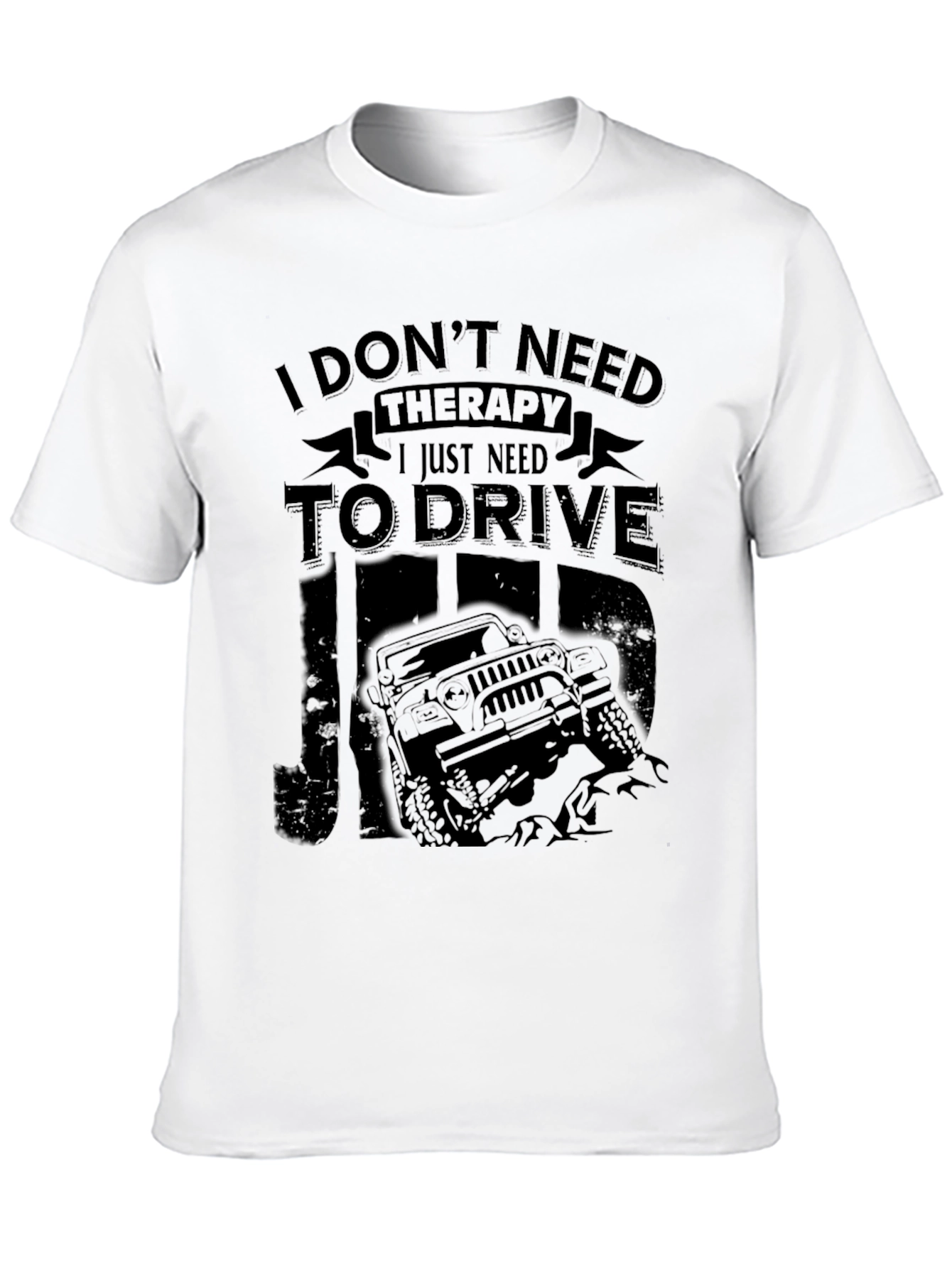 I Just Need to Drive Jeep T-Shirt