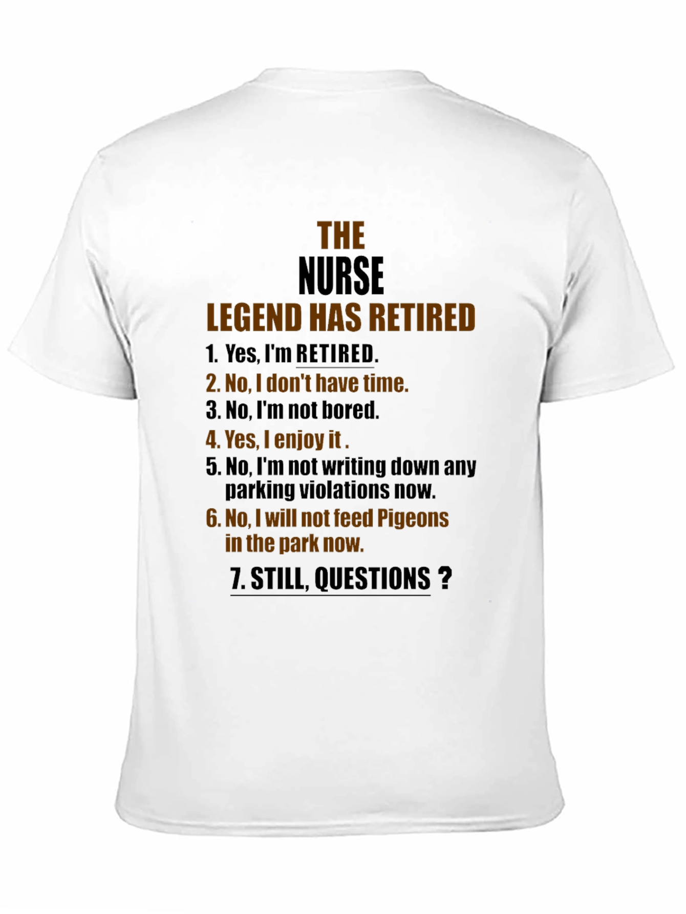 Retired Nurse Legend T-Shirt - Humorous Retirement Gift