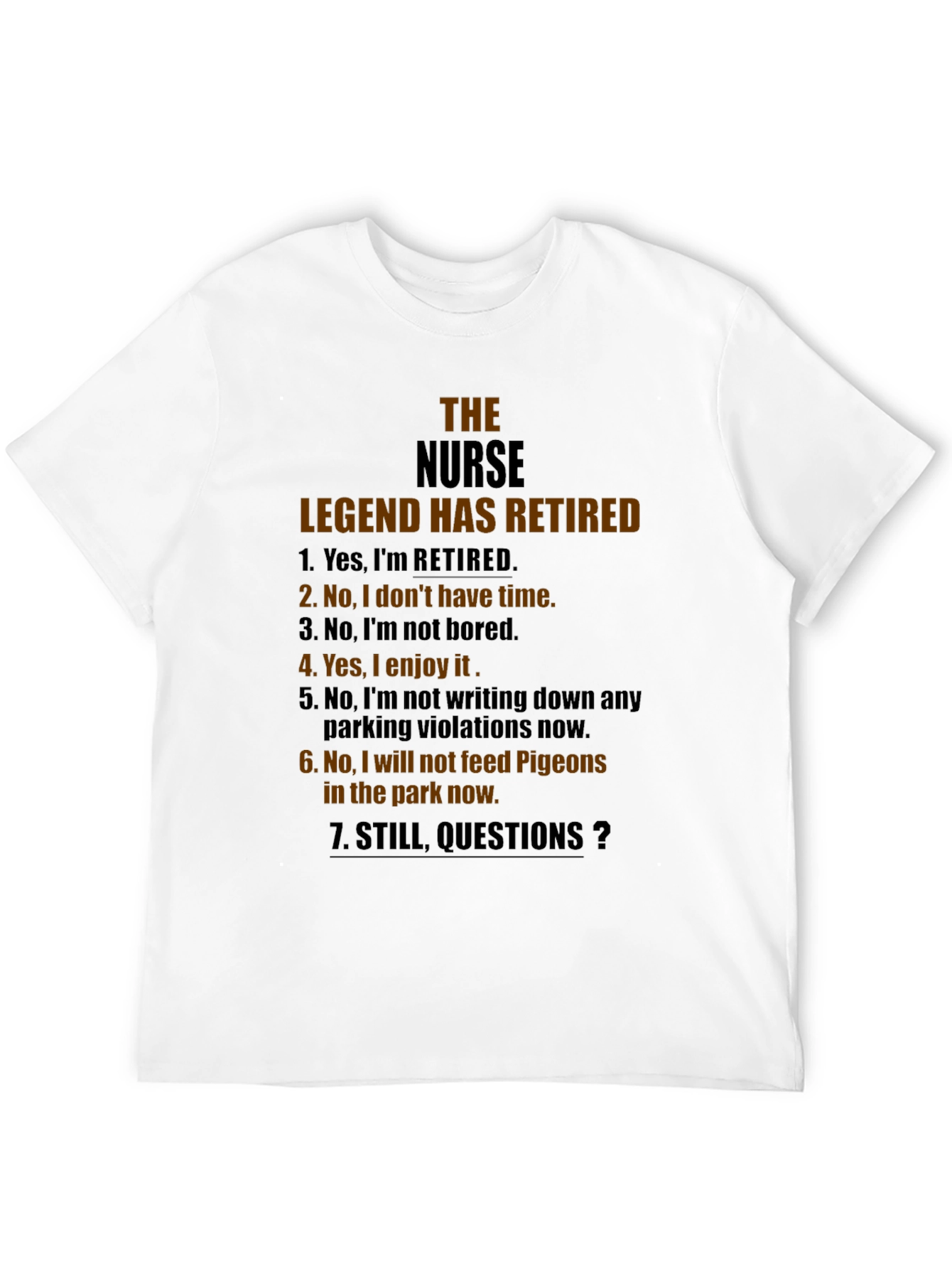 Retired Nurse Legend T-Shirt - Humorous Retirement Gift