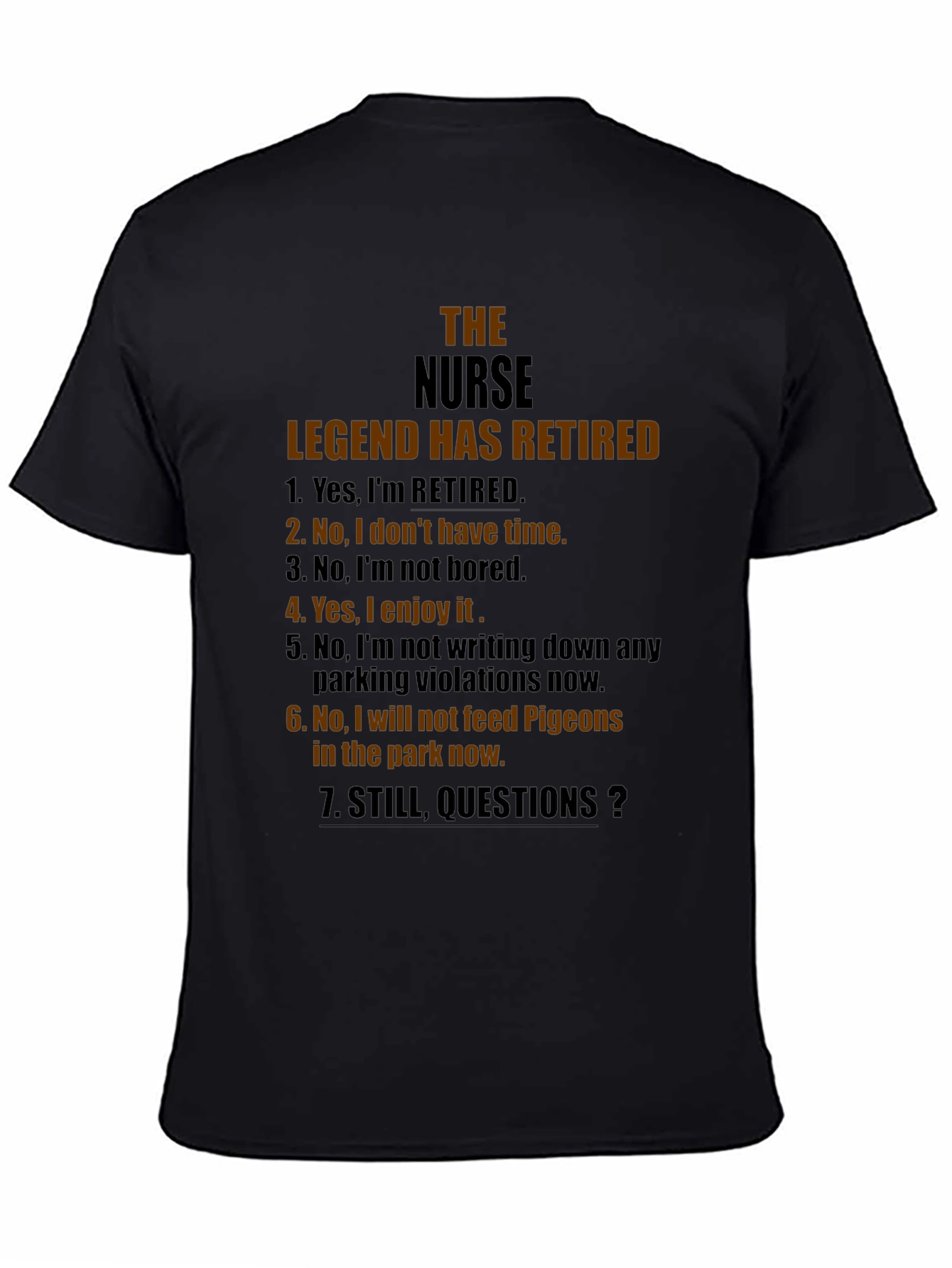 Retired Nurse Legend T-Shirt - Humorous Retirement Gift