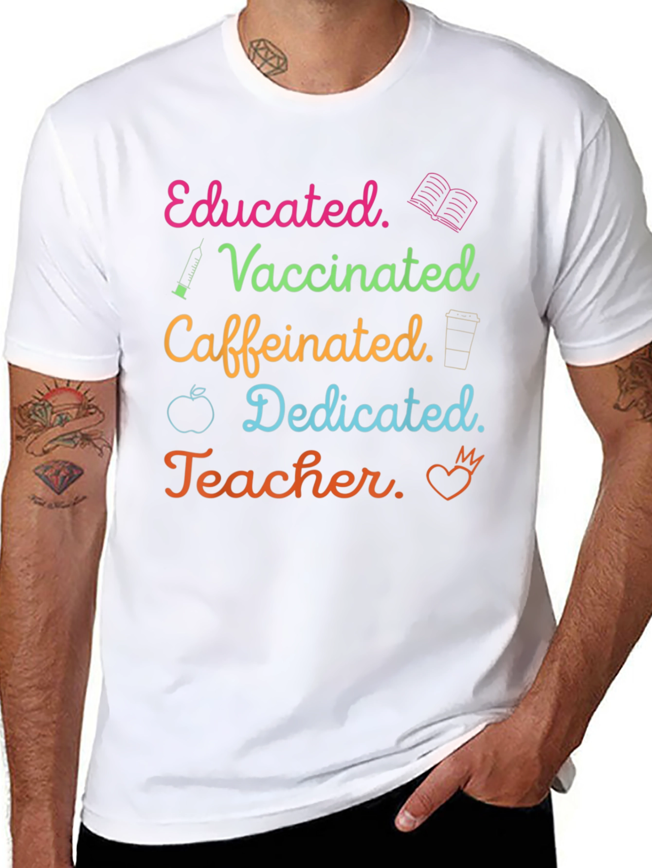 Educated Vaccinated Caffeinated Dedicated Teacher T-Shirt
