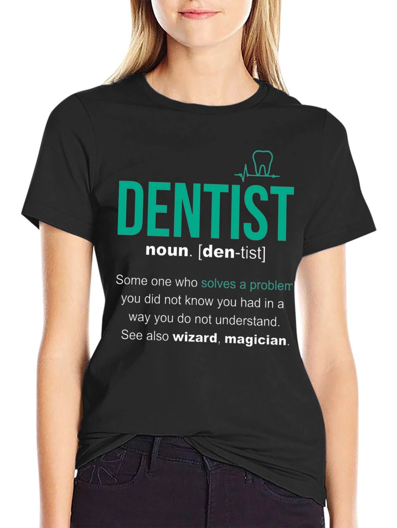 Dentist Definition T-Shirt - Gift for Dental Professionals