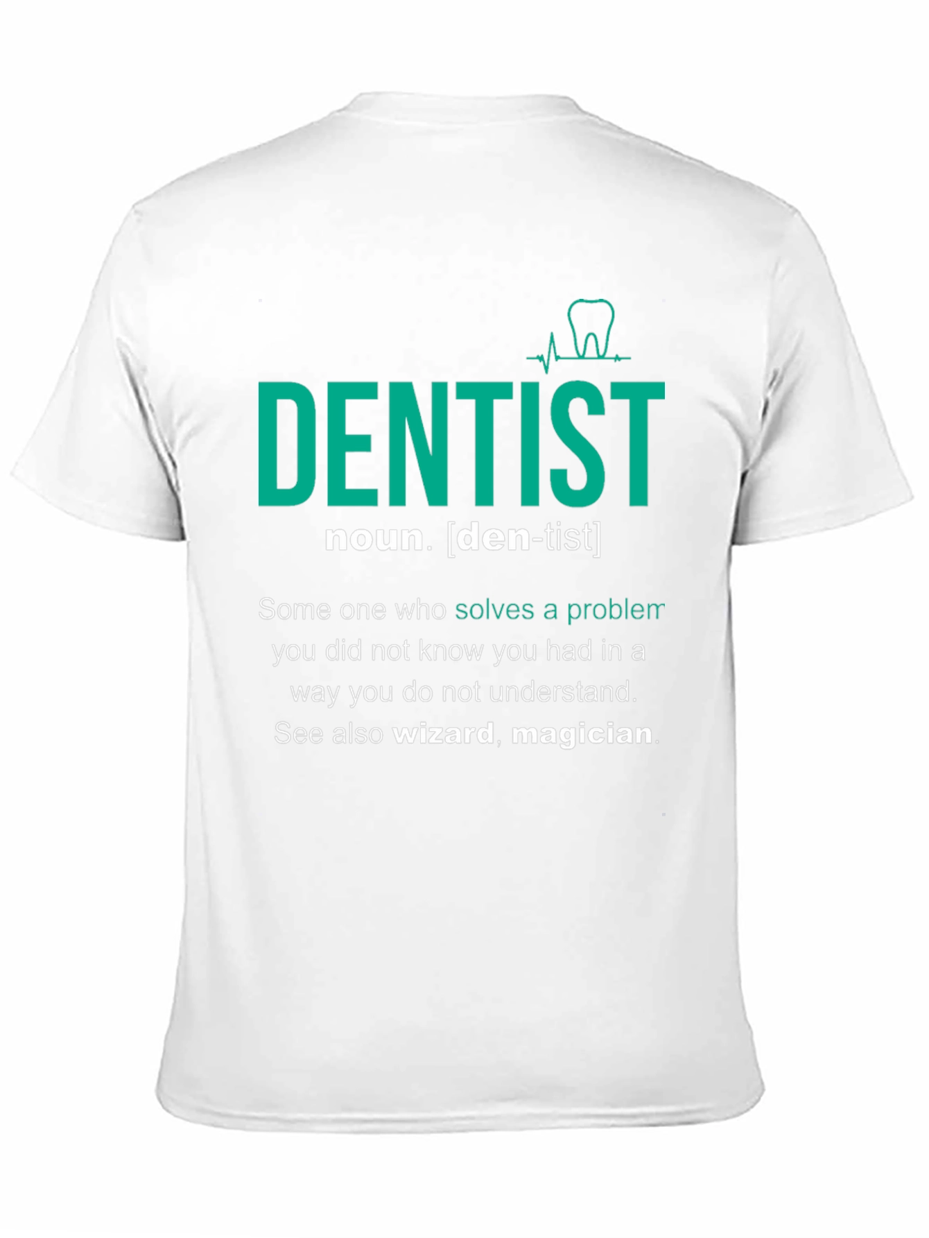 Dentist Definition T-Shirt - Gift for Dental Professionals