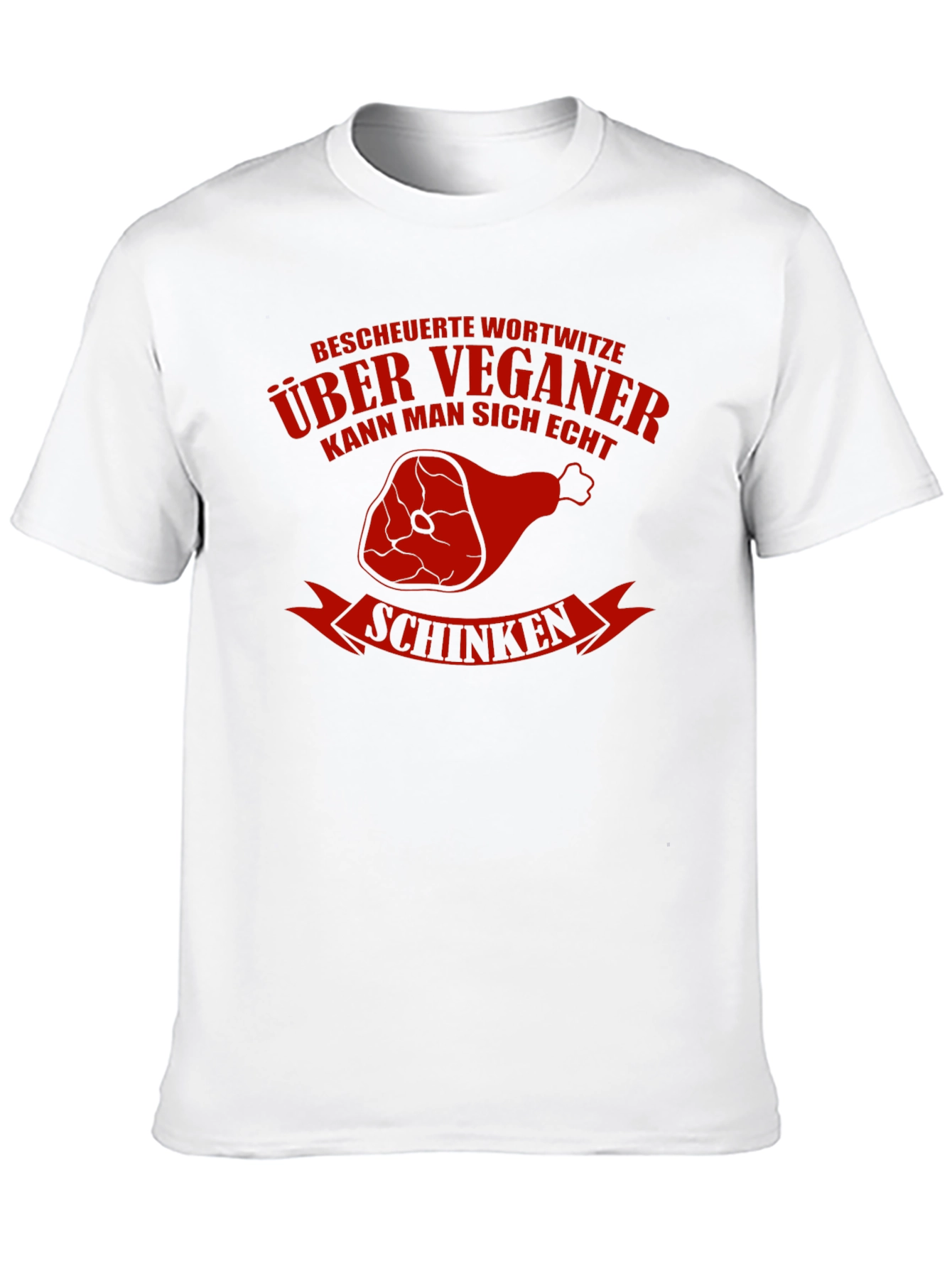 Vegan Humor T-Shirt - Schinken Design