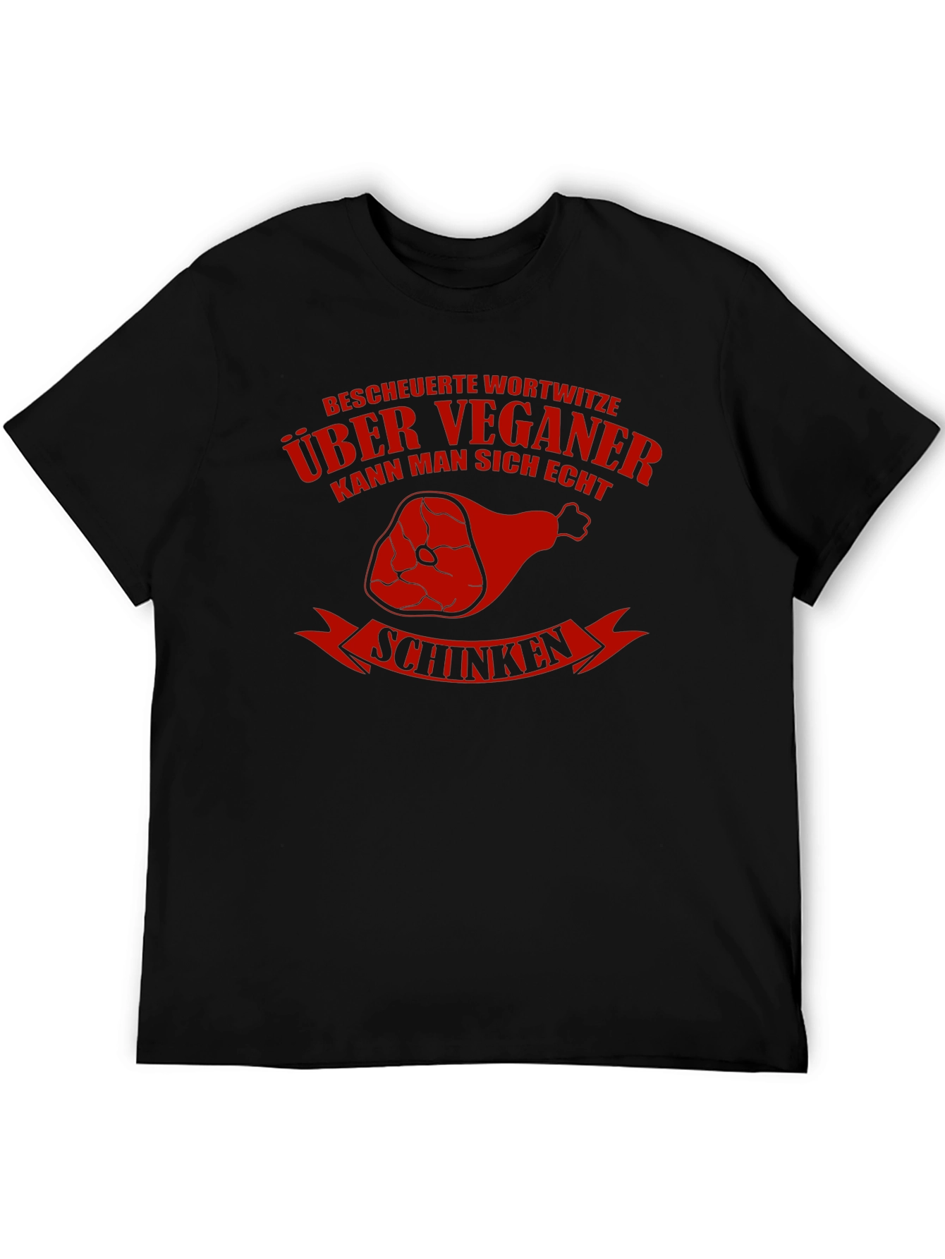 Vegan Humor T-Shirt - Schinken Design
