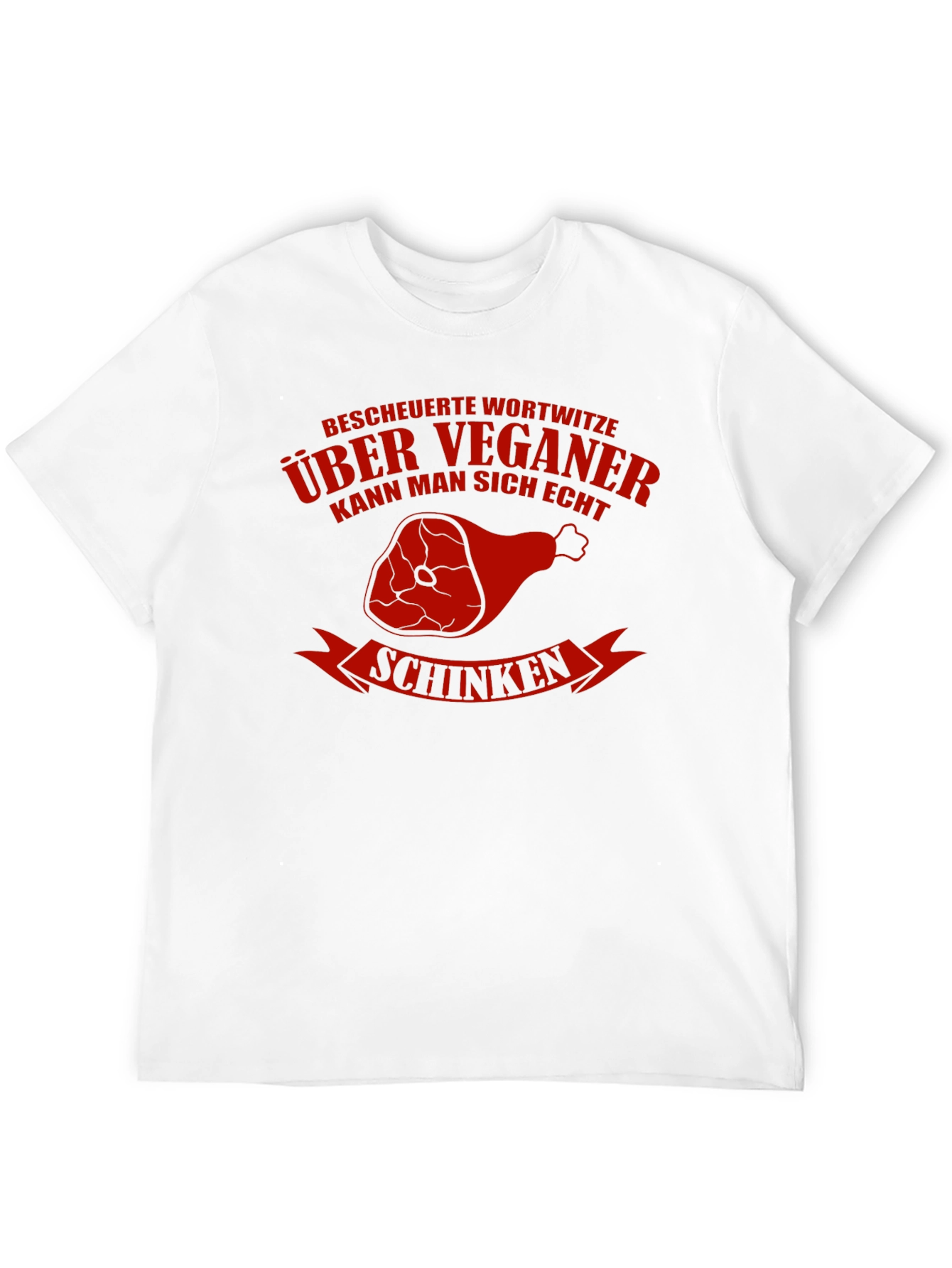Vegan Humor T-Shirt - Schinken Design