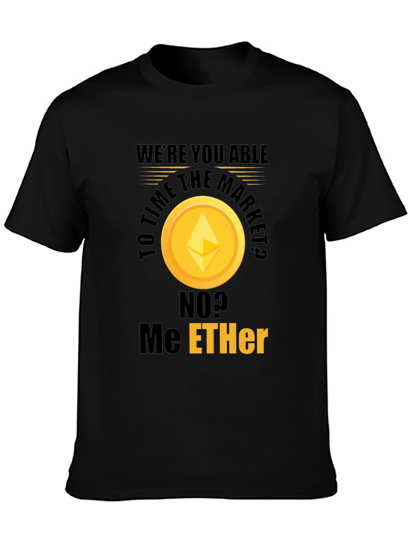 Ethereum Market T-Shirt - Crypto Humor