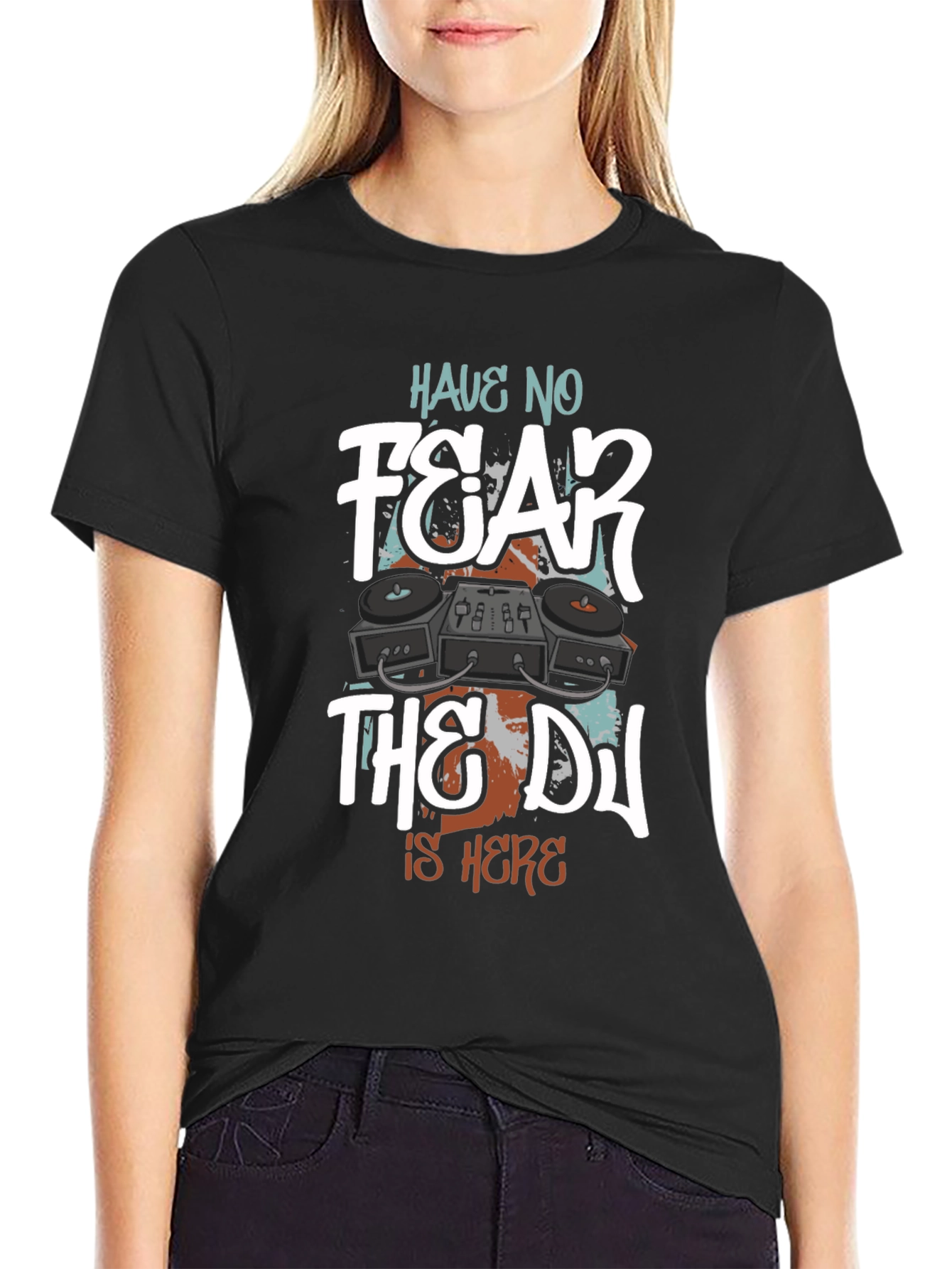 Have No Fear The DJ Is Here Graphic T-Shirt