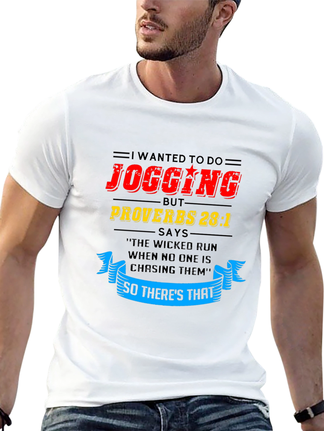 Funny Jogging T-Shirt - Proverbs 28:1