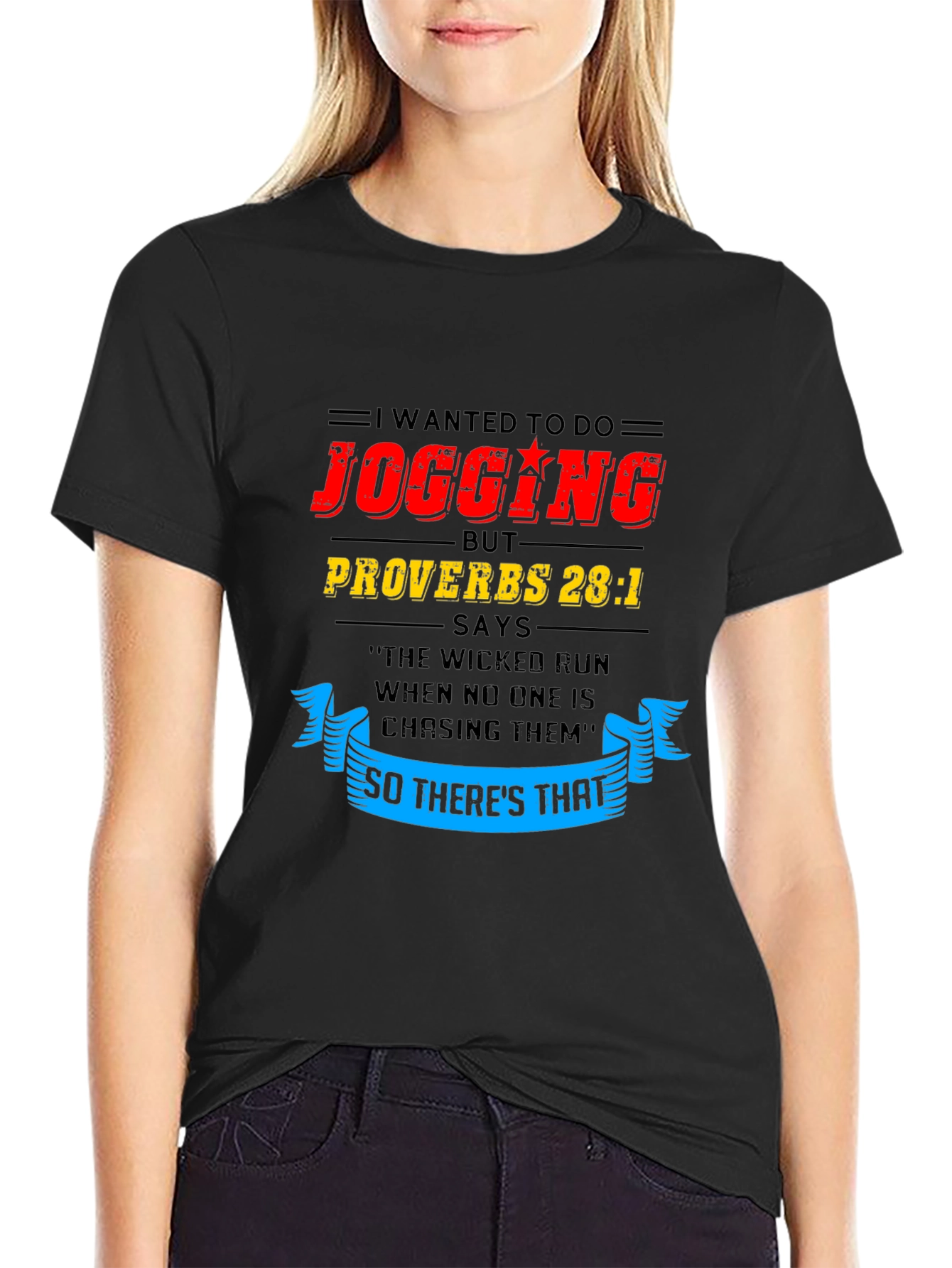 Funny Jogging T-Shirt - Proverbs 28:1