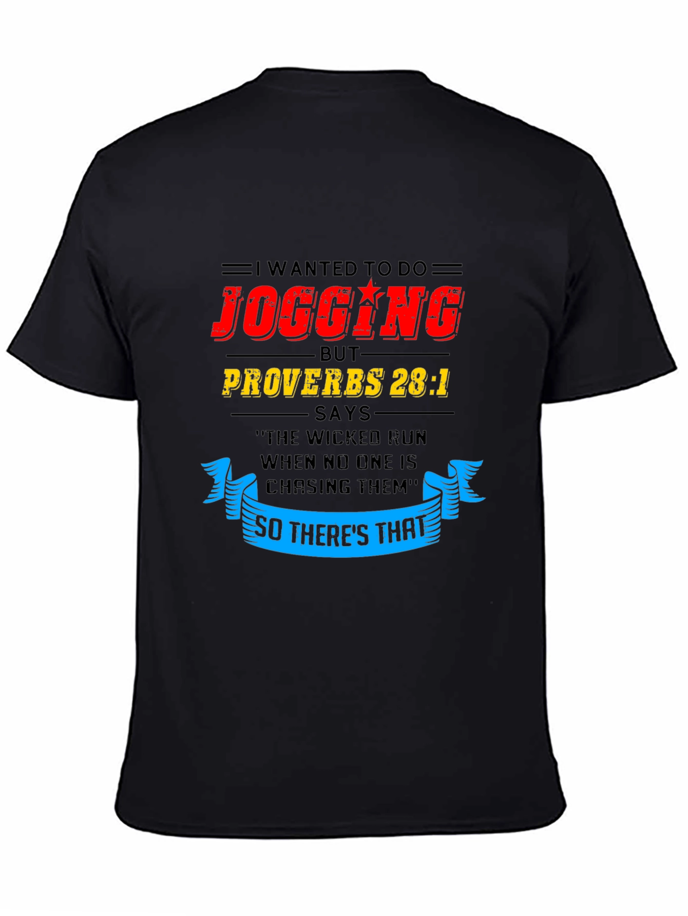Funny Jogging T-Shirt - Proverbs 28:1