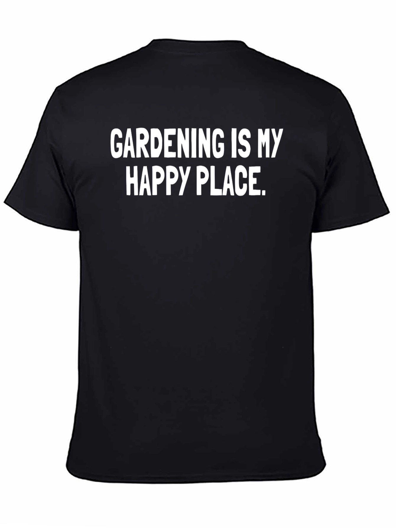 Gardening Is My Happy Place T-Shirt