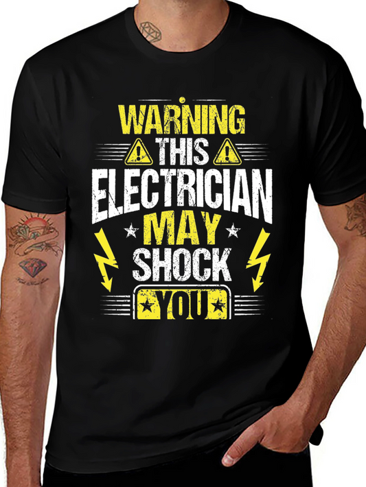 Warning Electrician May Shock You T-Shirt
