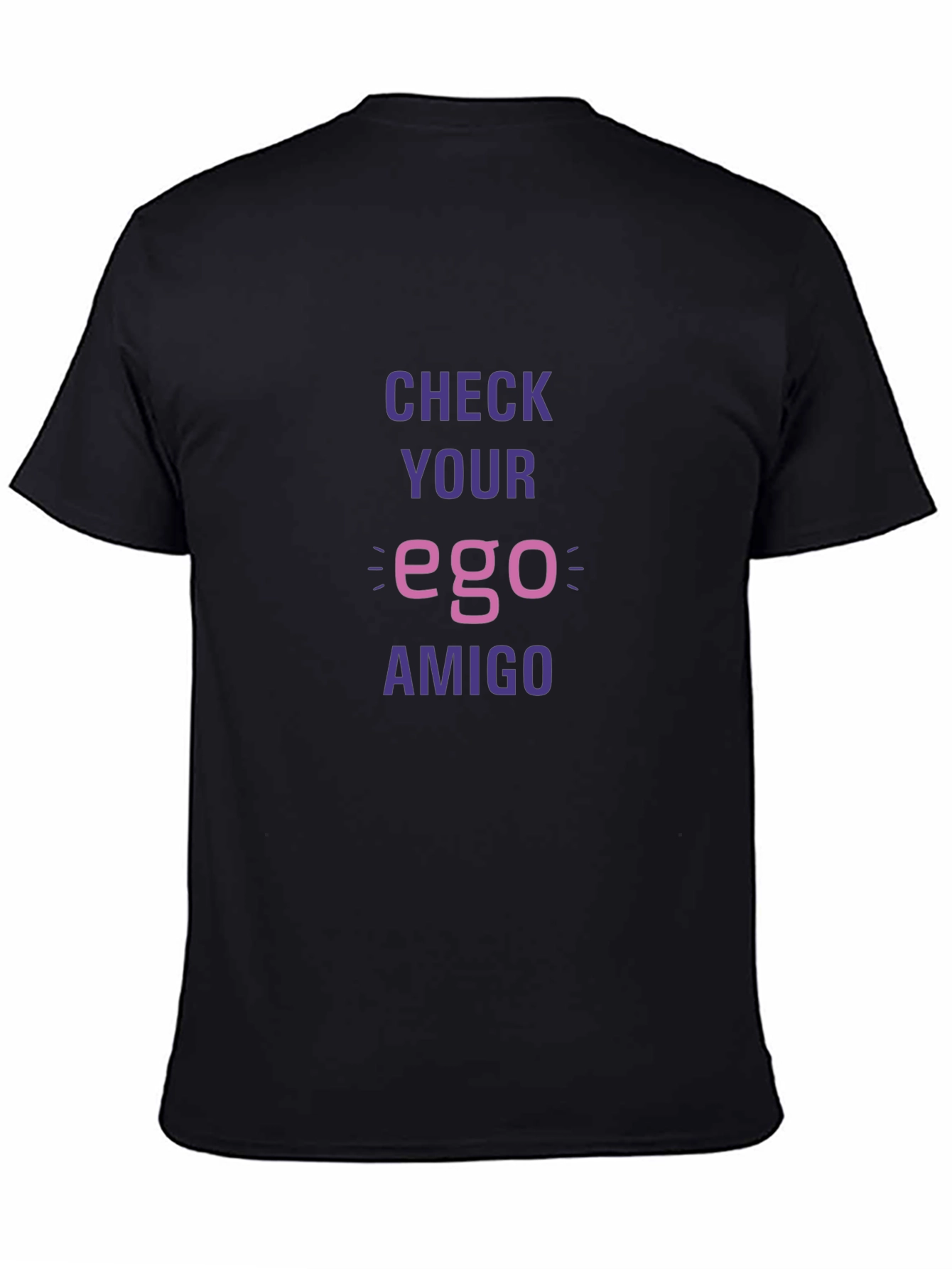 Check Your Ego Amigo Black T-Shirt