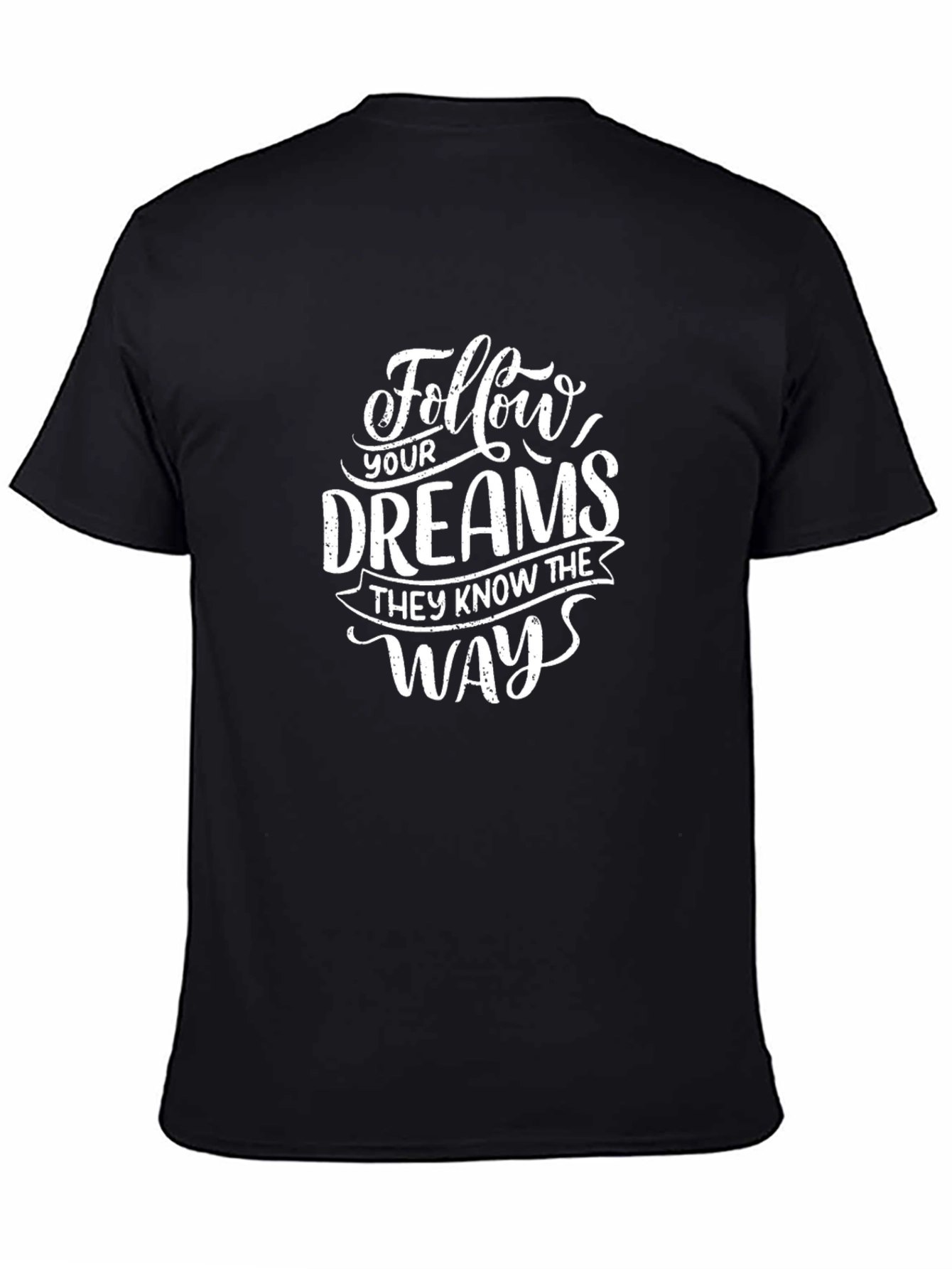 Follow Your Dreams Graphic T-Shirt