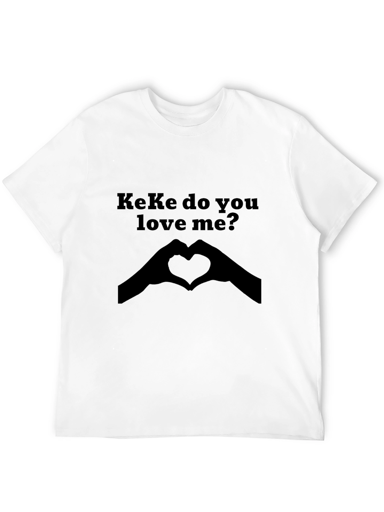 Keke Do You Love Me? Graphic T-Shirt