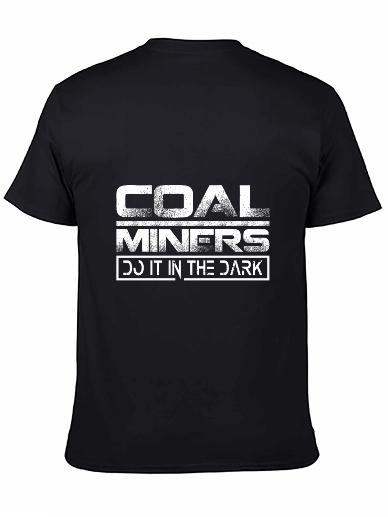 Coal Miners Do It in the Dark Graphic Tee