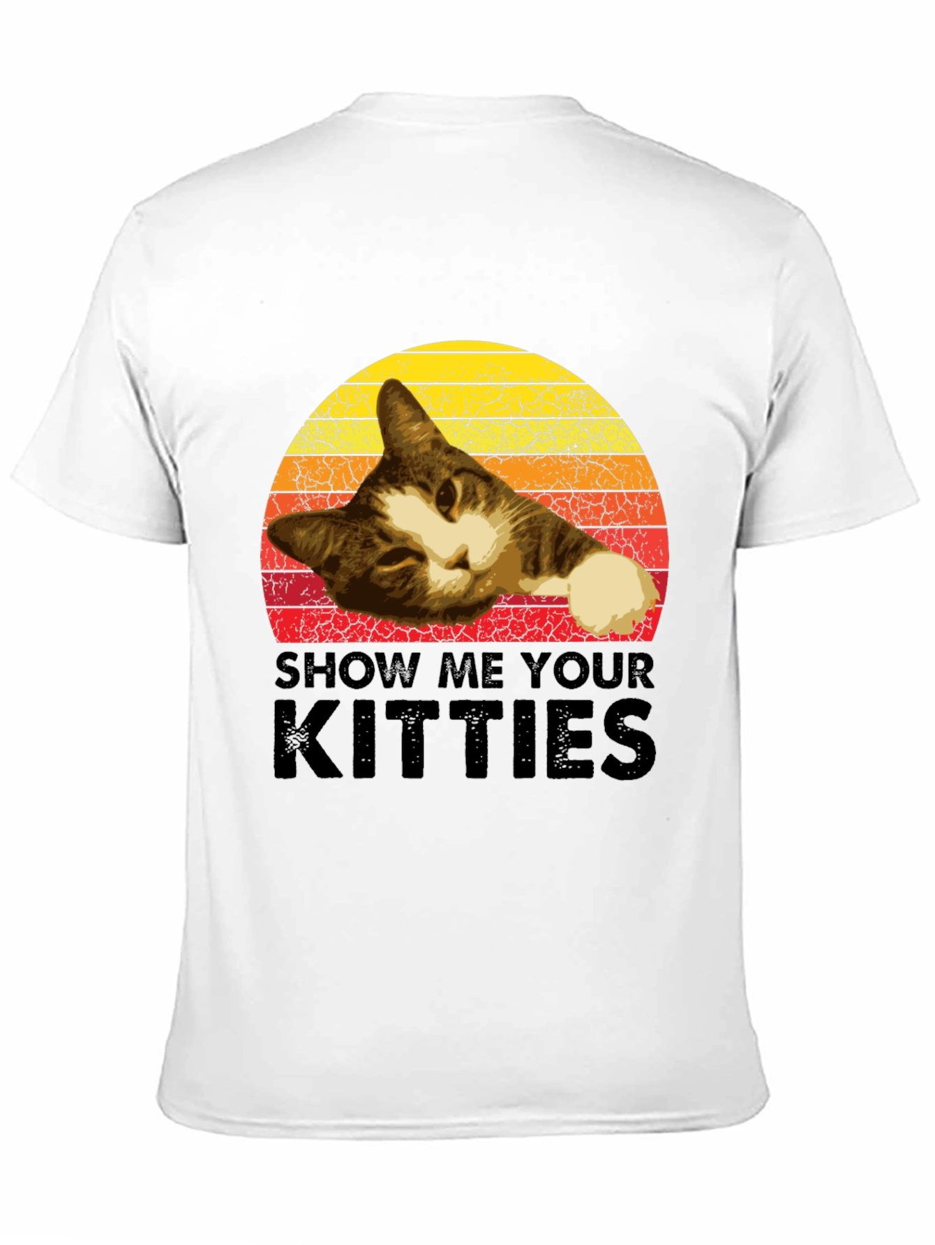 Show Me Your Kitties T-Shirt Cat Lover Tee
