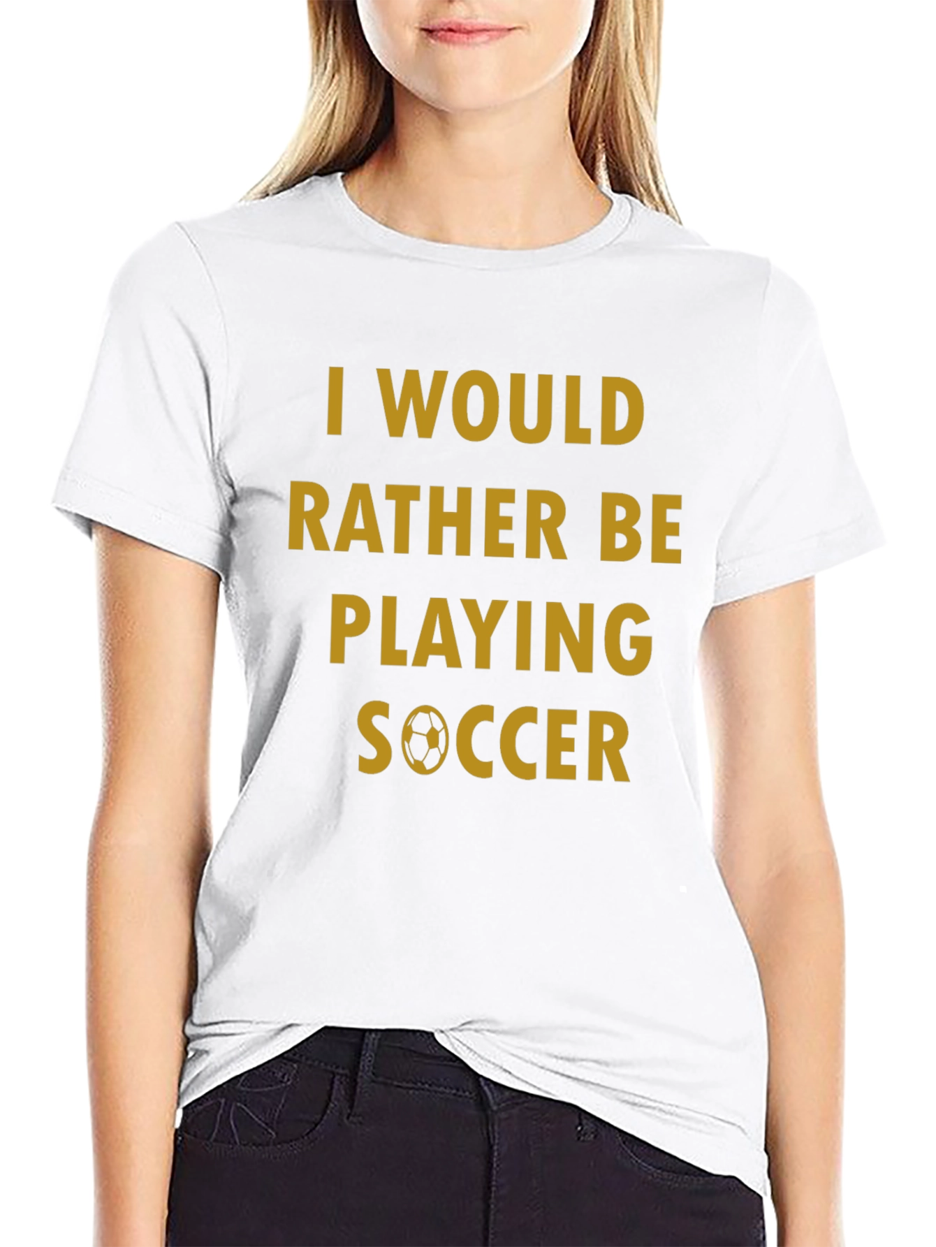 Soccer Fan T-Shirt - Id Rather Be Playing