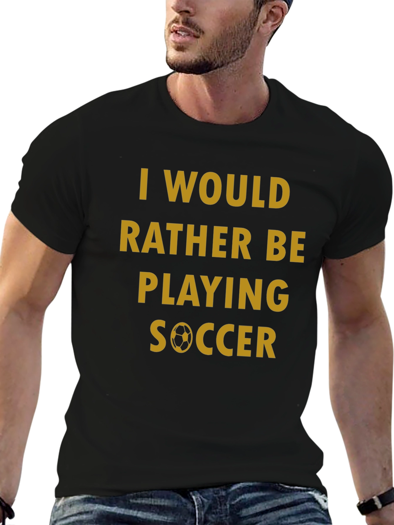 Soccer Fan T-Shirt - Id Rather Be Playing
