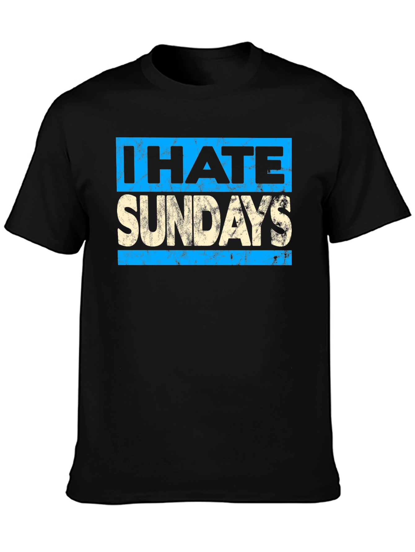 I Hate Sundays Graphic T-Shirt - Unisex Cotton Tee