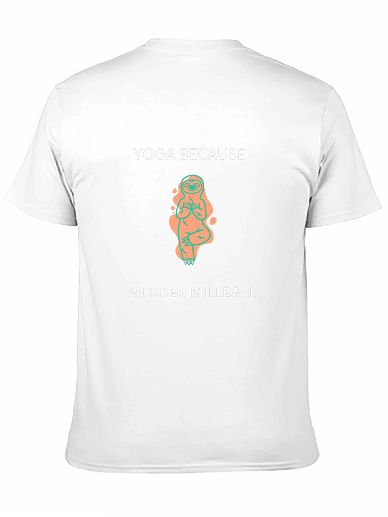 Yoga Because Murder Is Illegal T-Shirt