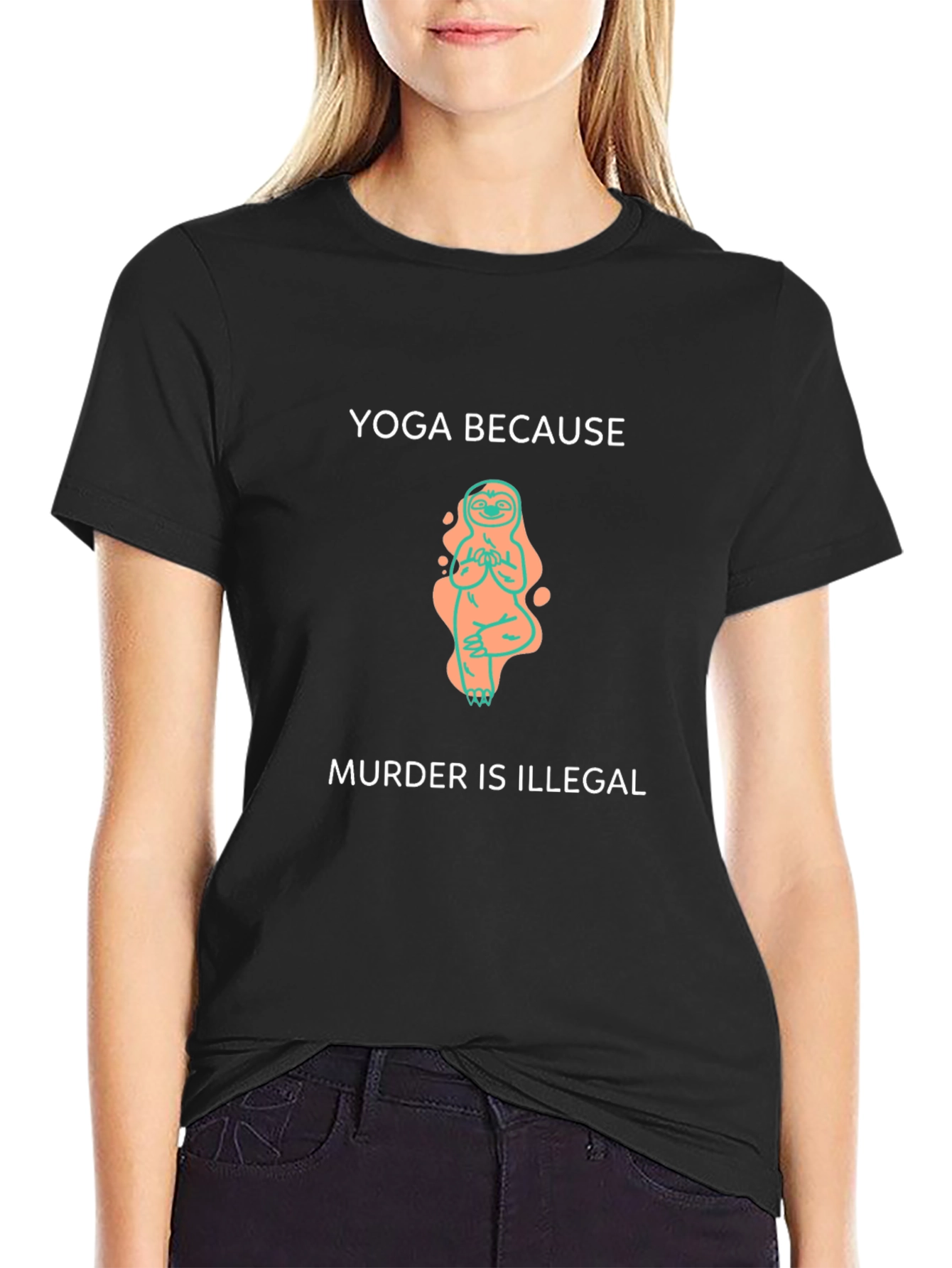 Yoga Because Murder Is Illegal T-Shirt