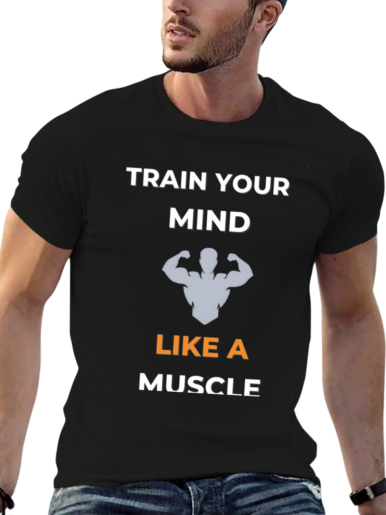 Train Your Mind Like A Muscle T-Shirt