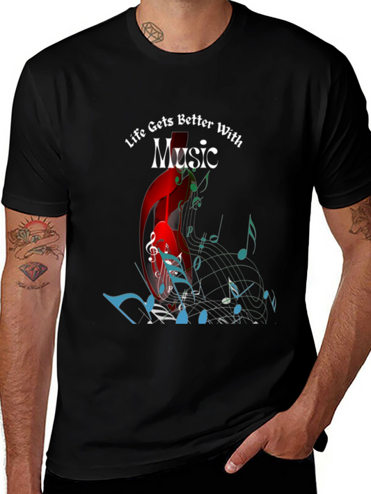 Music Lover T-Shirt - Life Gets Better with Music - Cotton Blend