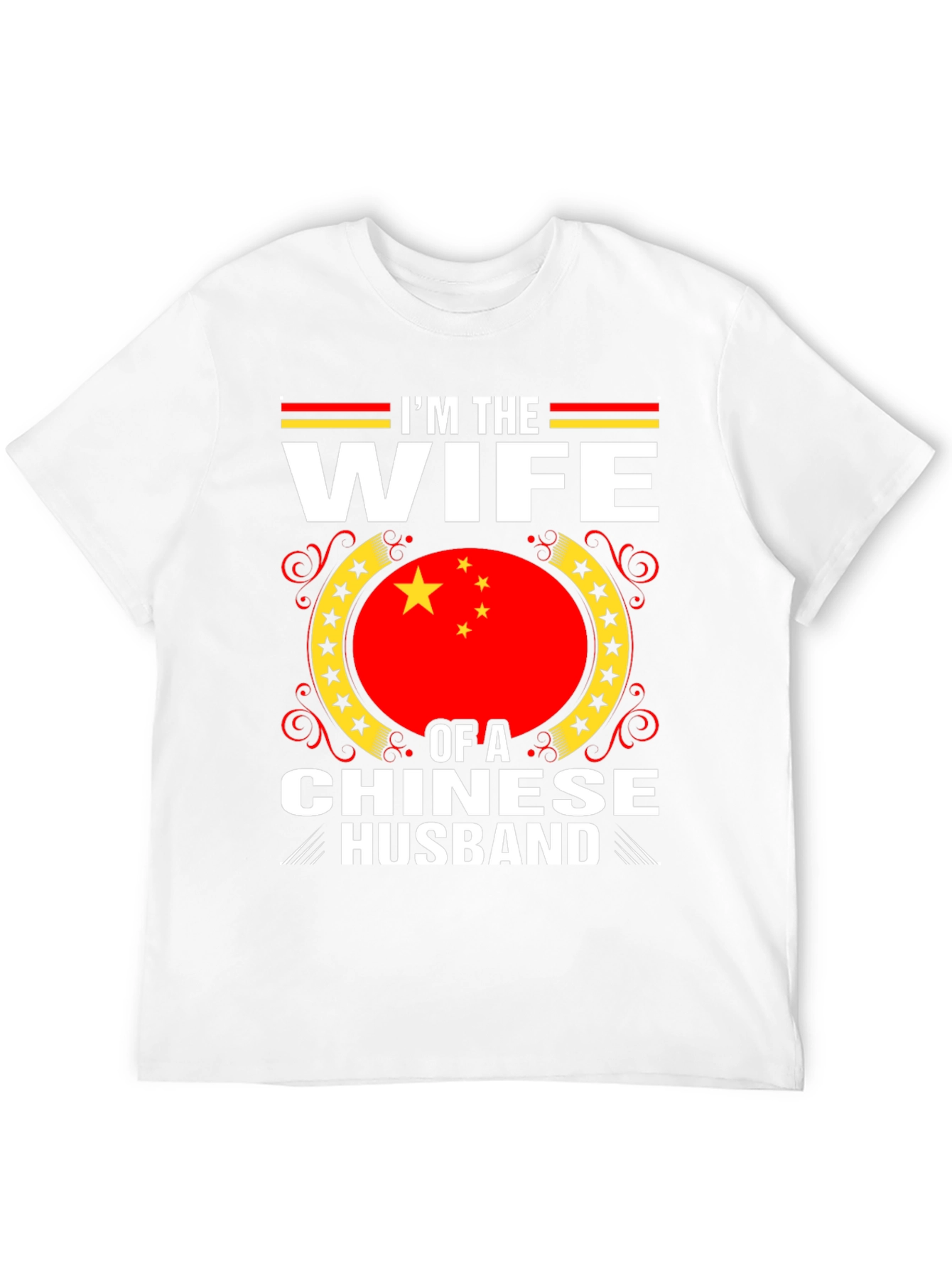 Im The Wife Of A Chinese Husband T-Shirt