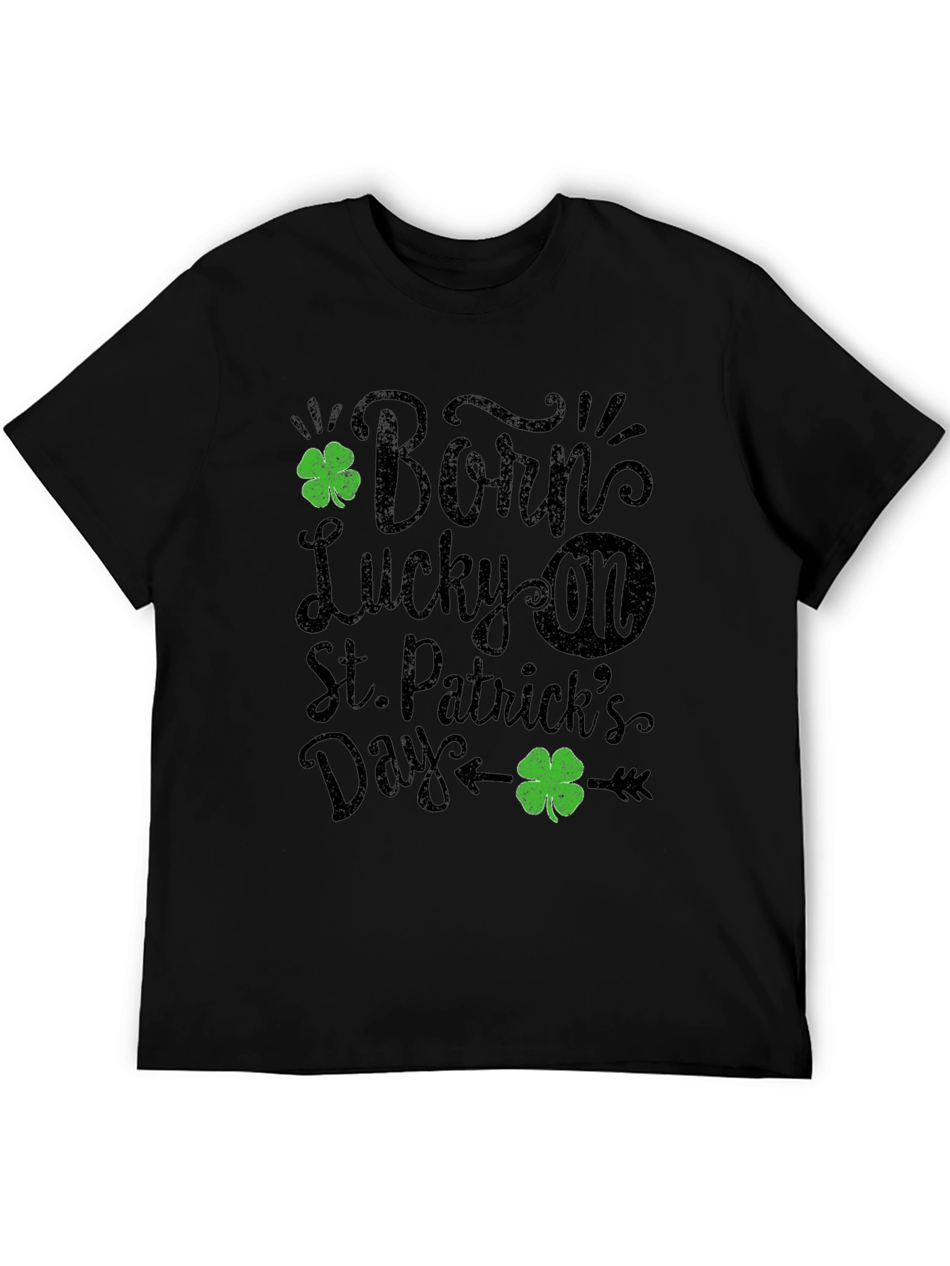 Born Lucky St. Patricks Day Black T-Shirt