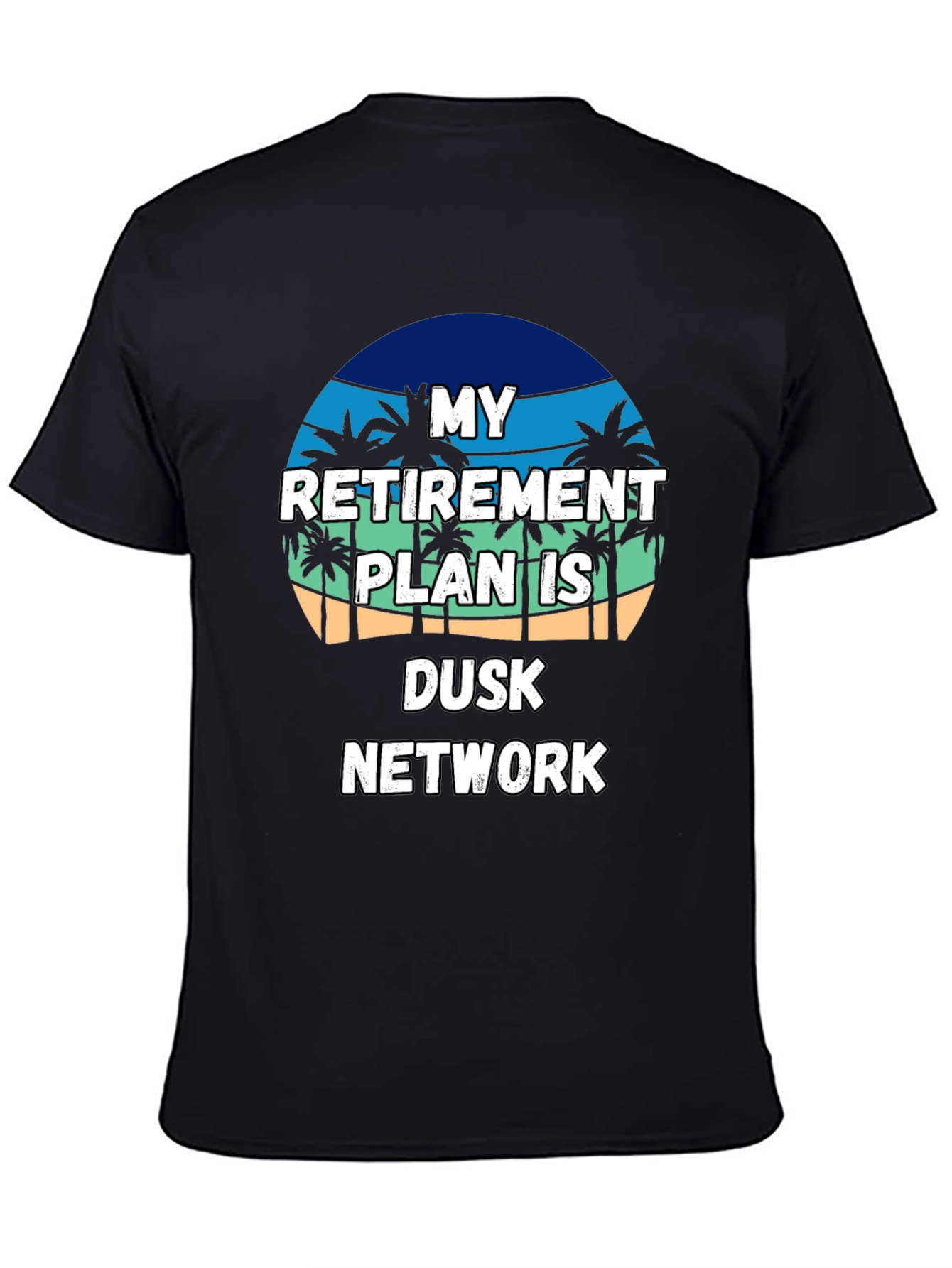 Retirement Plan Dusk Network T-Shirt