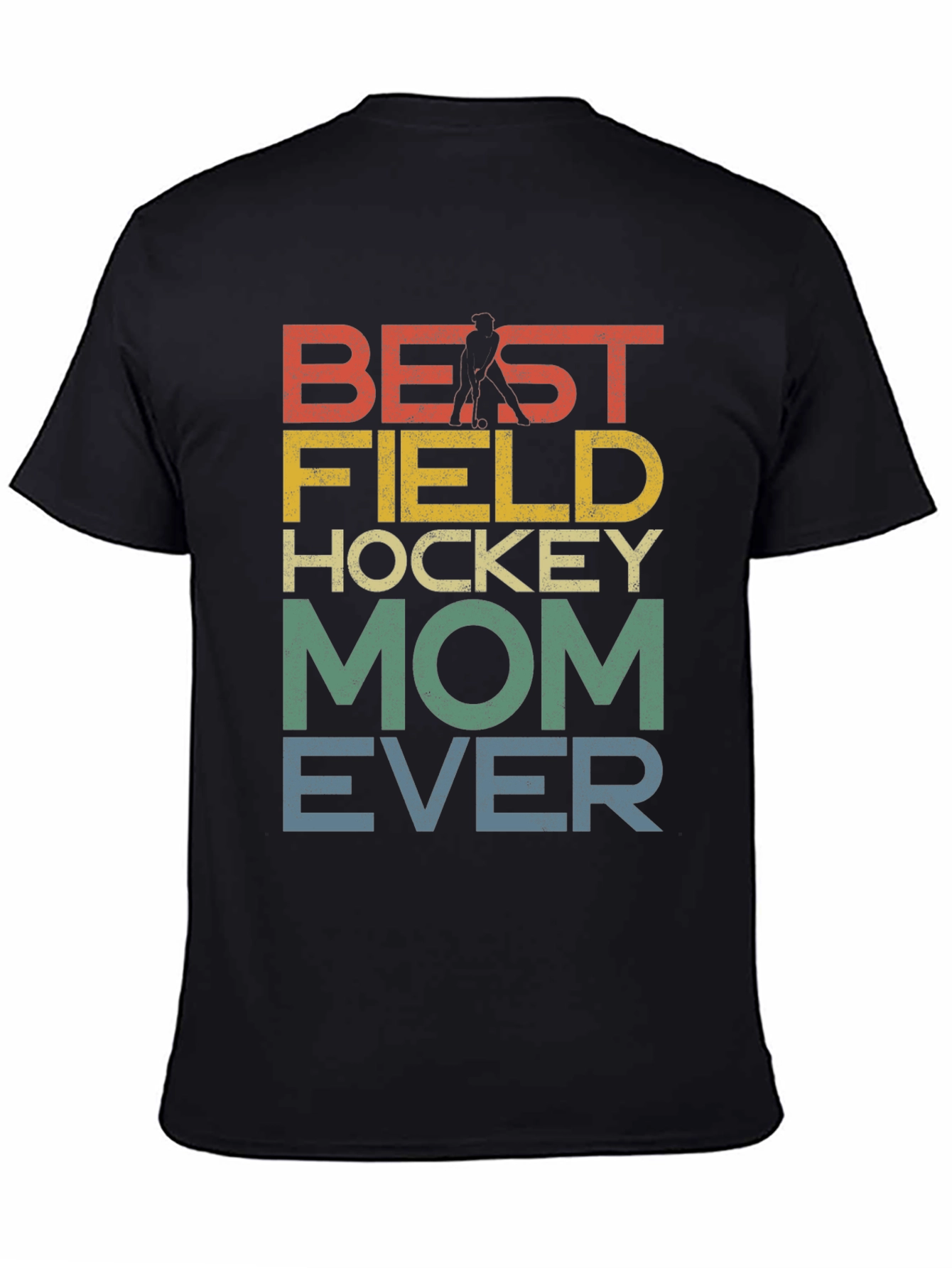 Best Field Hockey Mom Ever Graphic Tee