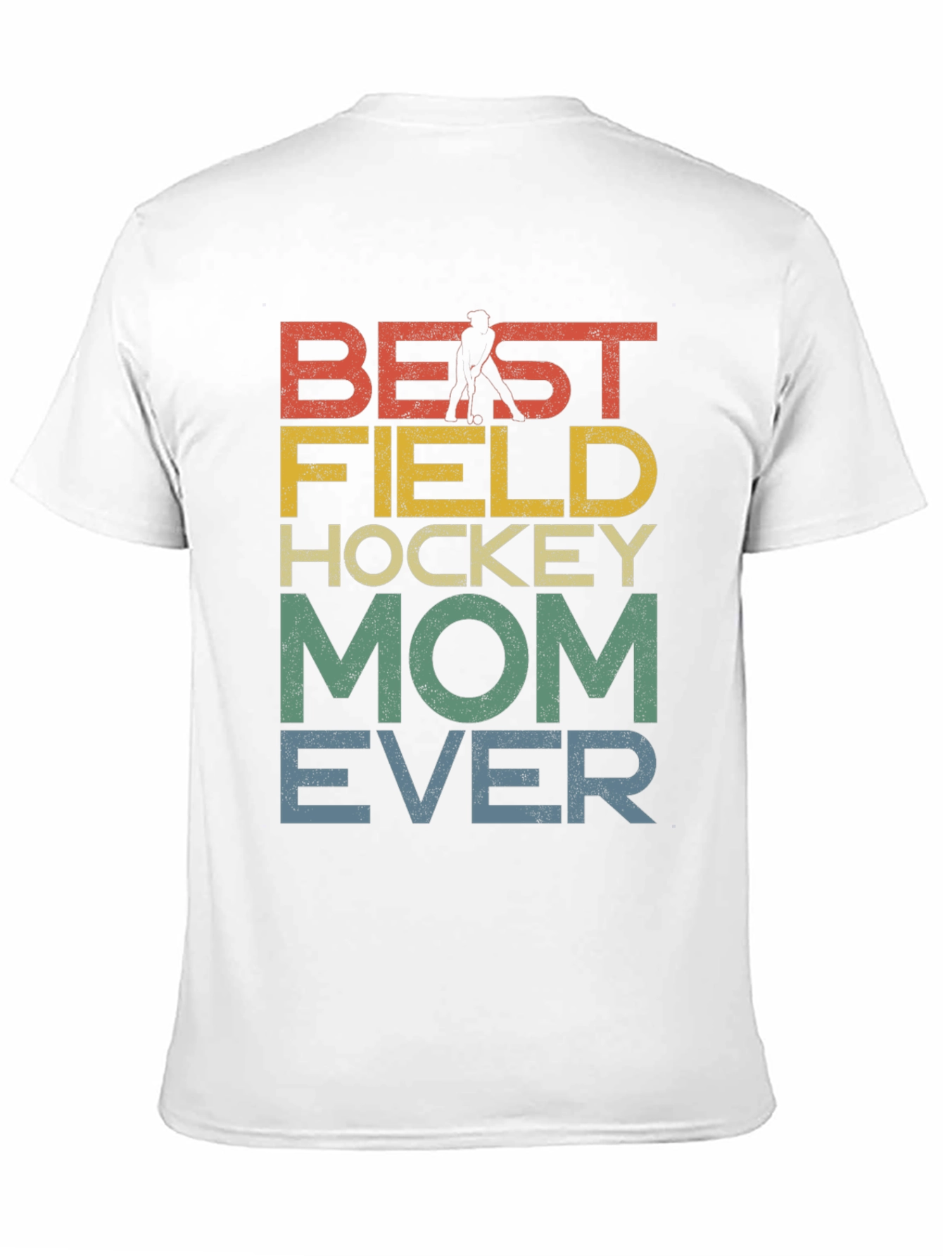 Best Field Hockey Mom Ever Graphic Tee