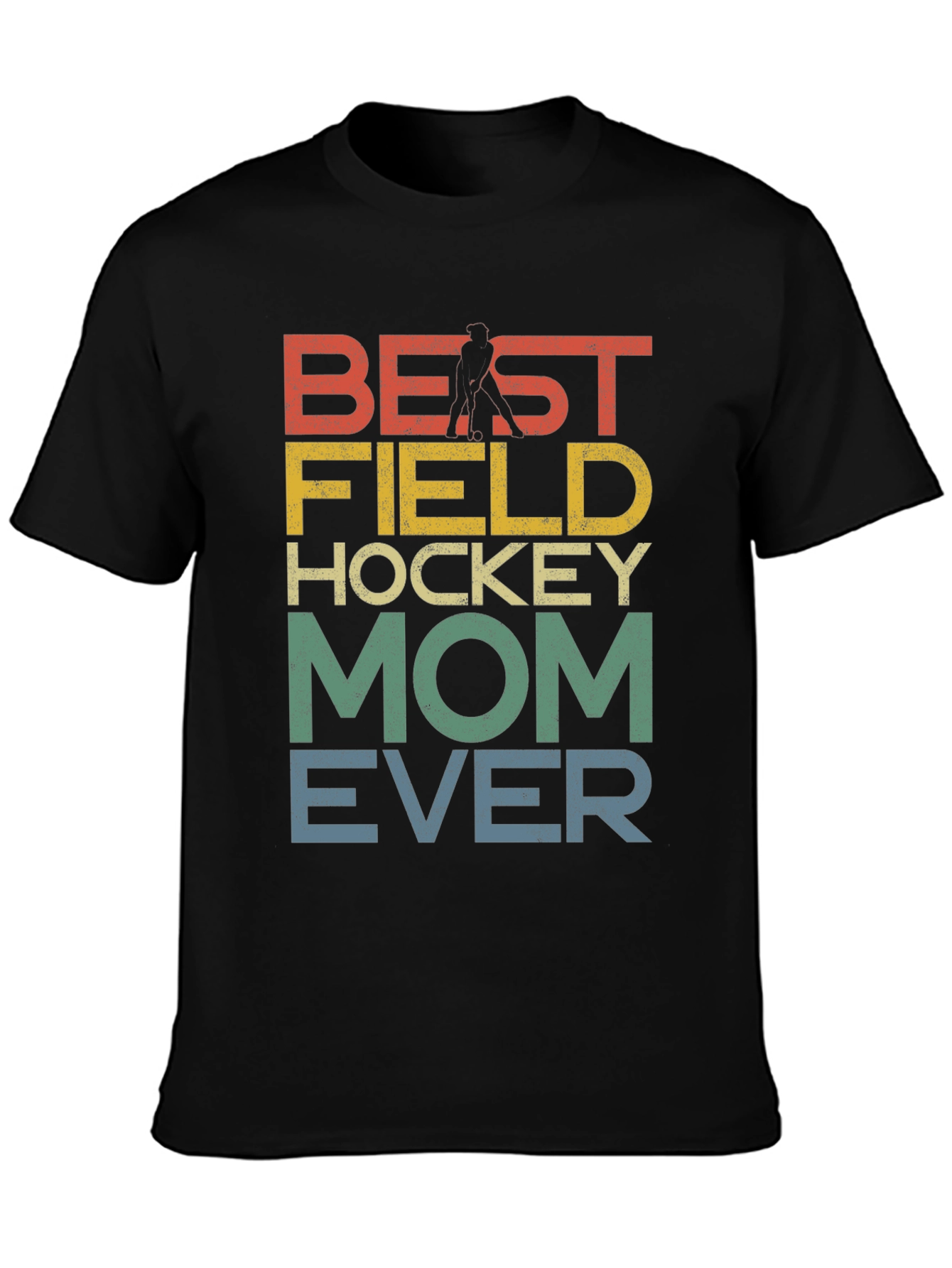 Best Field Hockey Mom Ever Graphic Tee