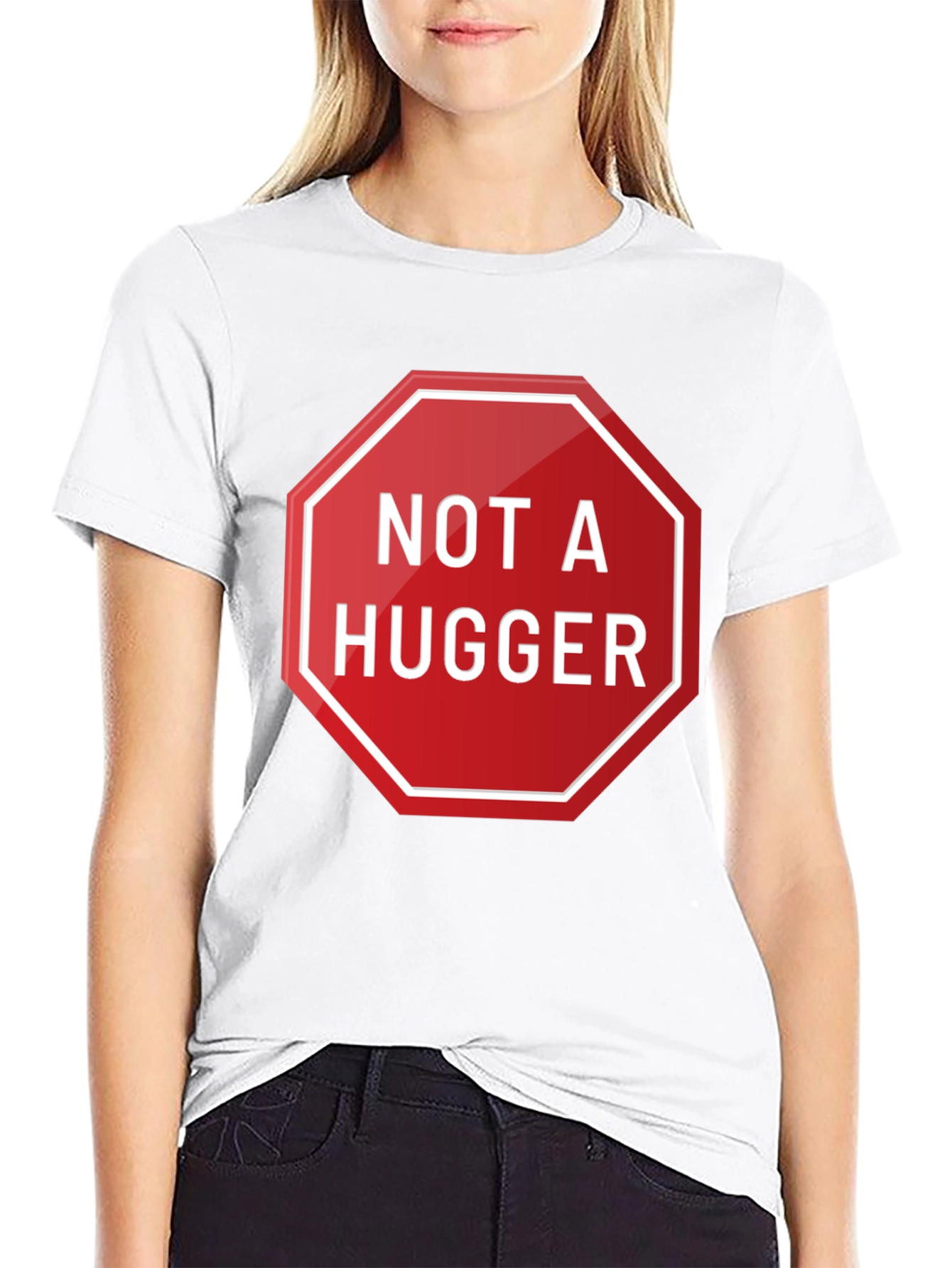 Not A Hugger Graphic T-Shirt - Funny Slogan Tee