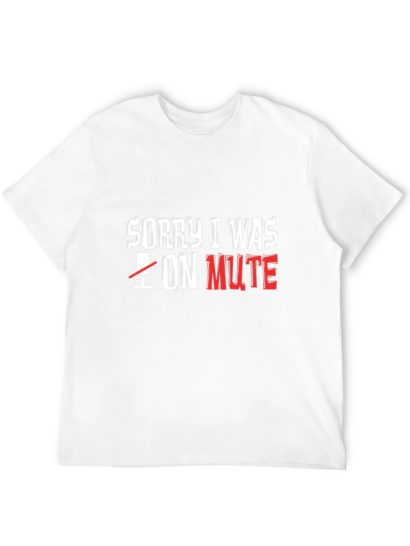 Sorry I Was on Mute Black T-Shirt
