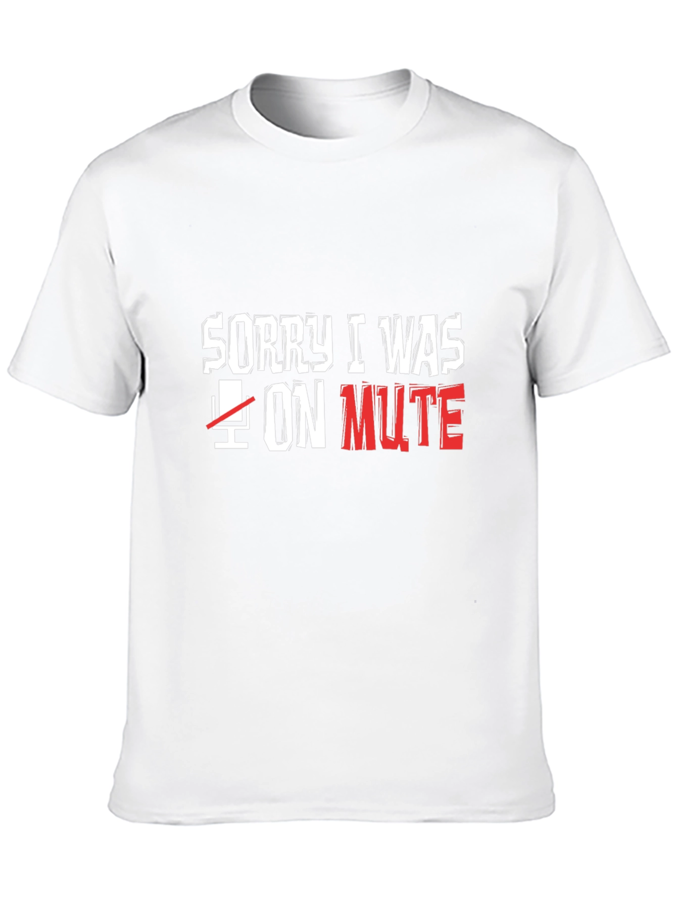 Sorry I Was on Mute Black T-Shirt