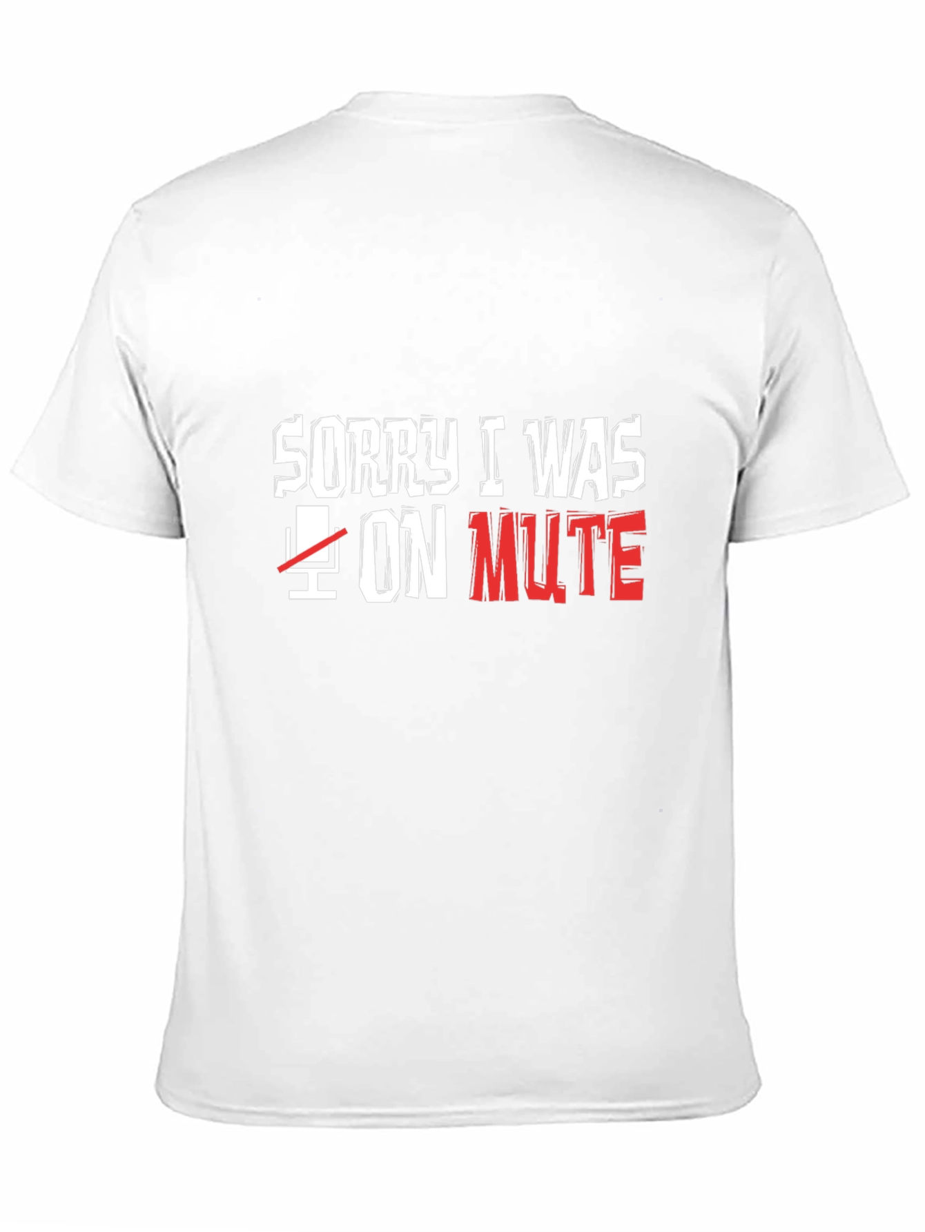 Sorry I Was on Mute Black T-Shirt